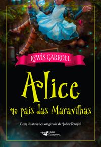 Alice no País das Maravilhas: resumo e análise do livro de Lewis Carroll -  Guia do Estudante