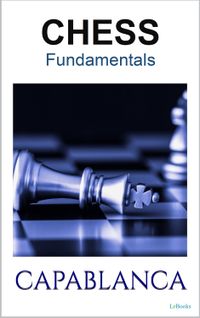 Chess Fundamentals & The Blue Book of Chess|eBook