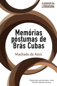 Memórias póstumas de Brás Cubas: edição bolso de luxo - Machado de