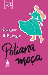 Pollyanna (English Edition) - eBooks em Inglês na