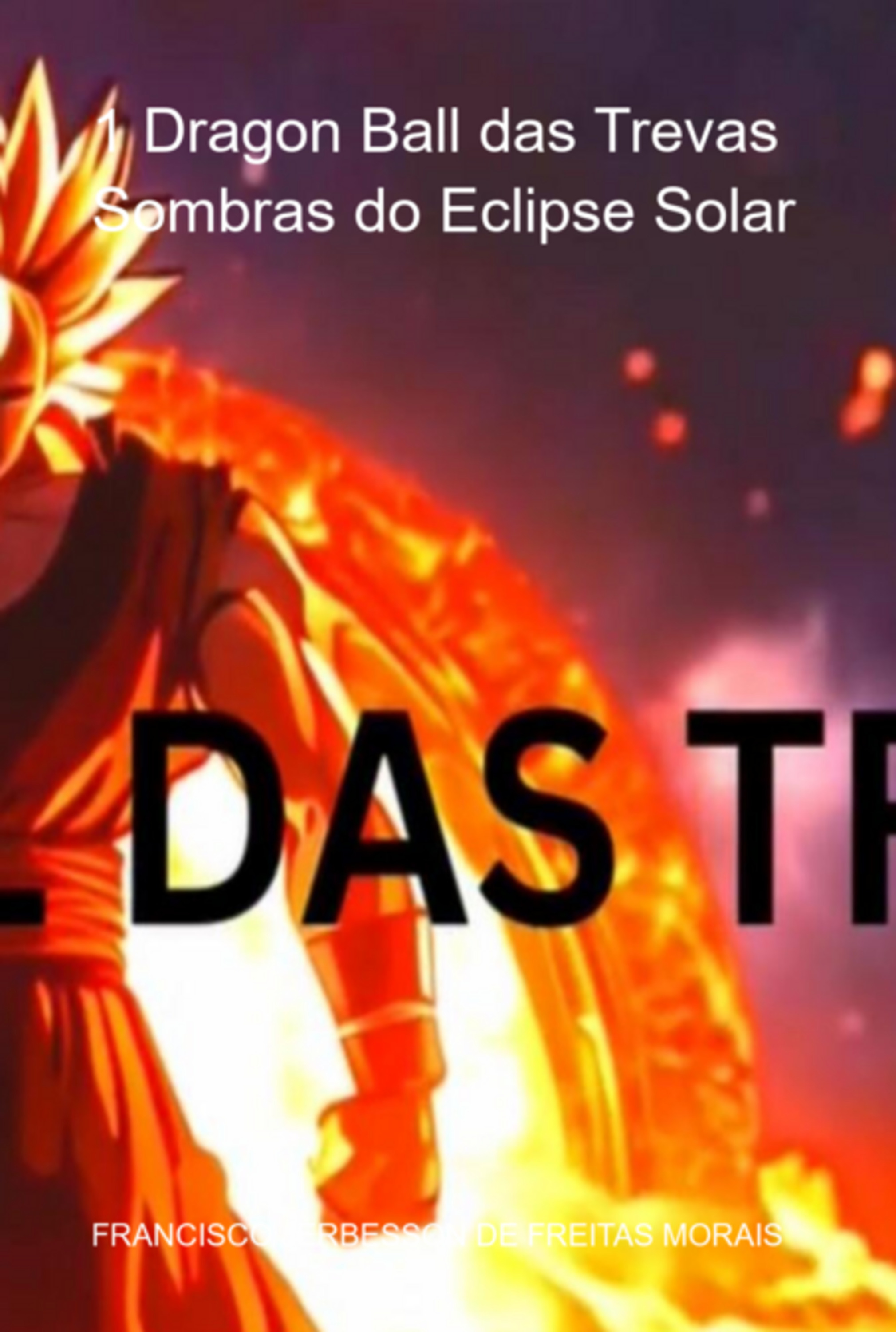 1 Dragon Ball Das Trevas Sombras Do Eclipse Solar