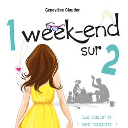 1 week-end sur 2 - Tome 3