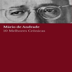 10 melhores crônicas - Mário de Andrade