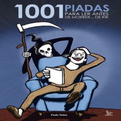 1001 piadas para ler antes de morrer... de rir 