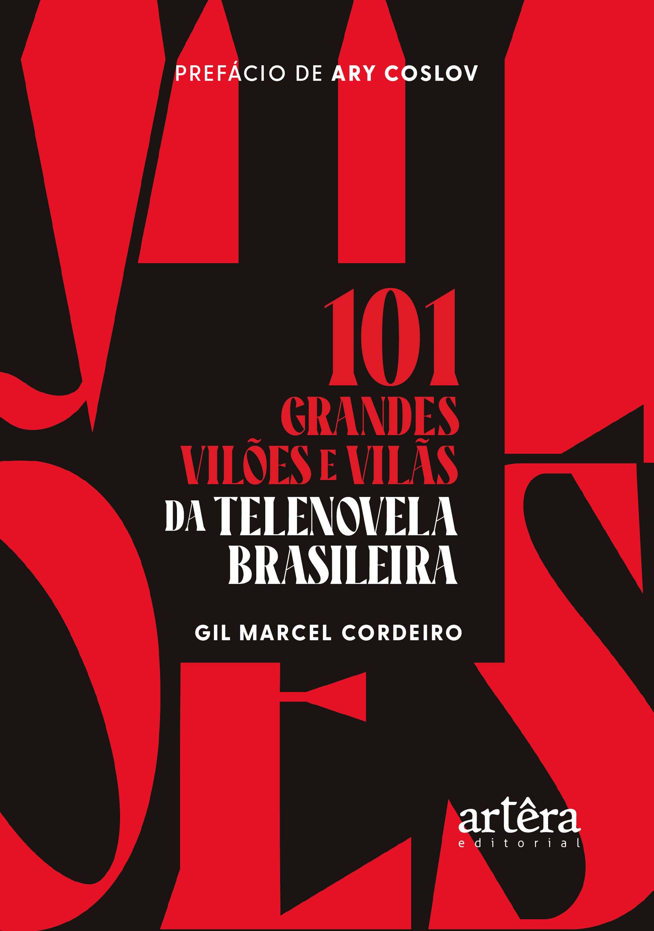101 Grandes Vilões e Vilãs da Telenovela Brasileira