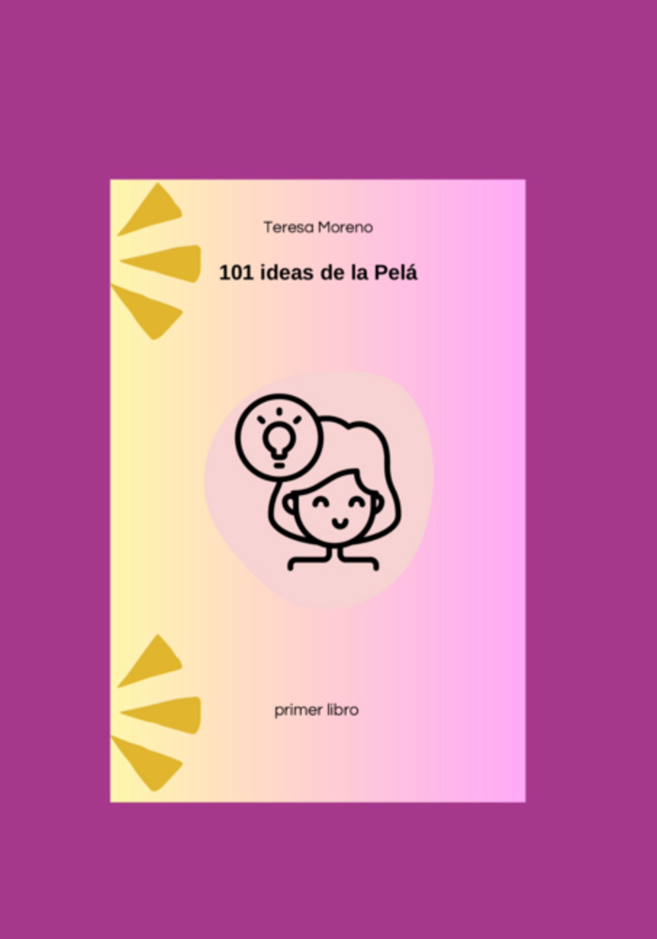 101 Ideas De La Pelá