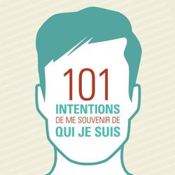 101 intentions de me souvenir de qui je suis