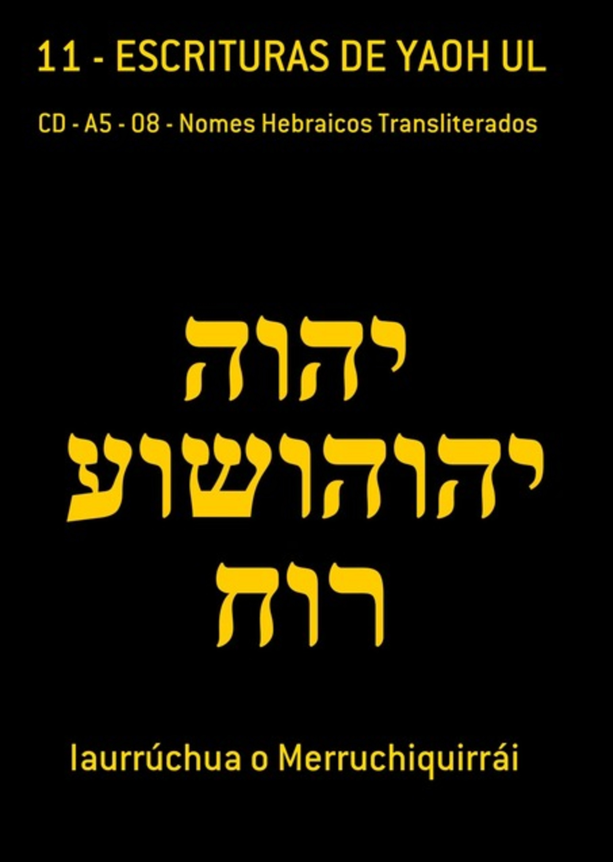 11 - Escrituras De Yaoh Ul