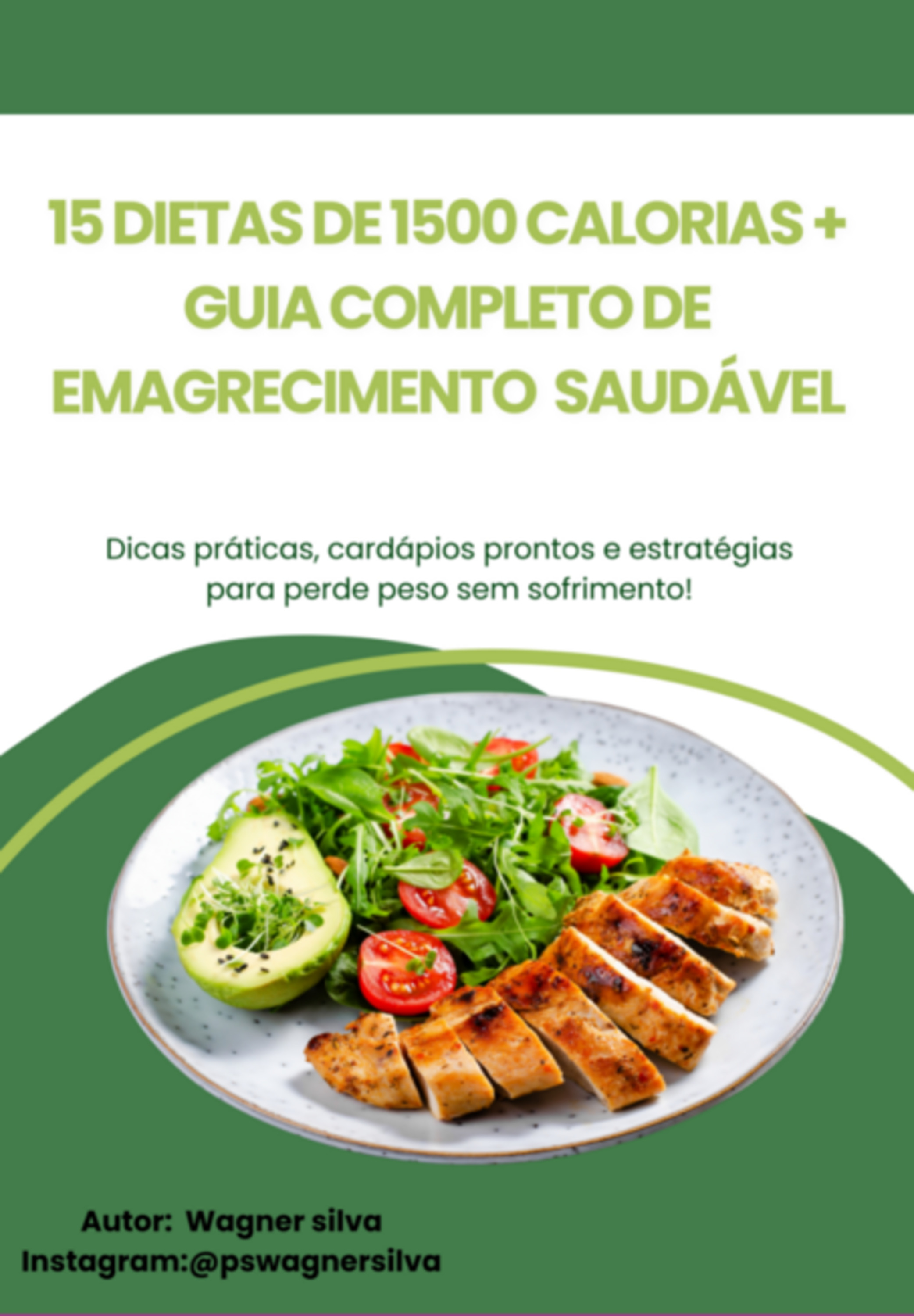 15 Dietas De 1500 Calorias + Guia Completo De Emagrecimento Saudável
