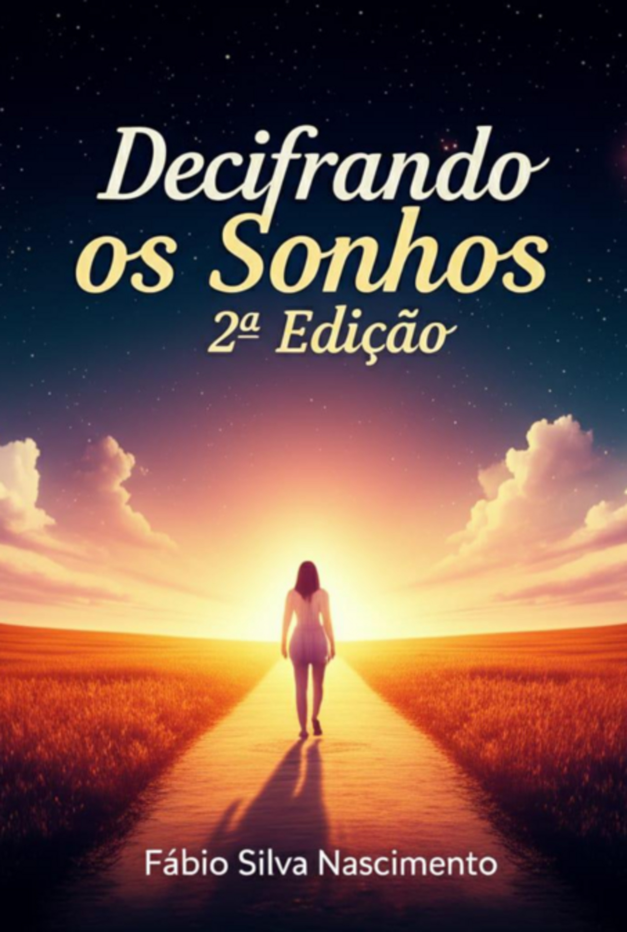 2ª Edição: Decifrando Os Sonhos
