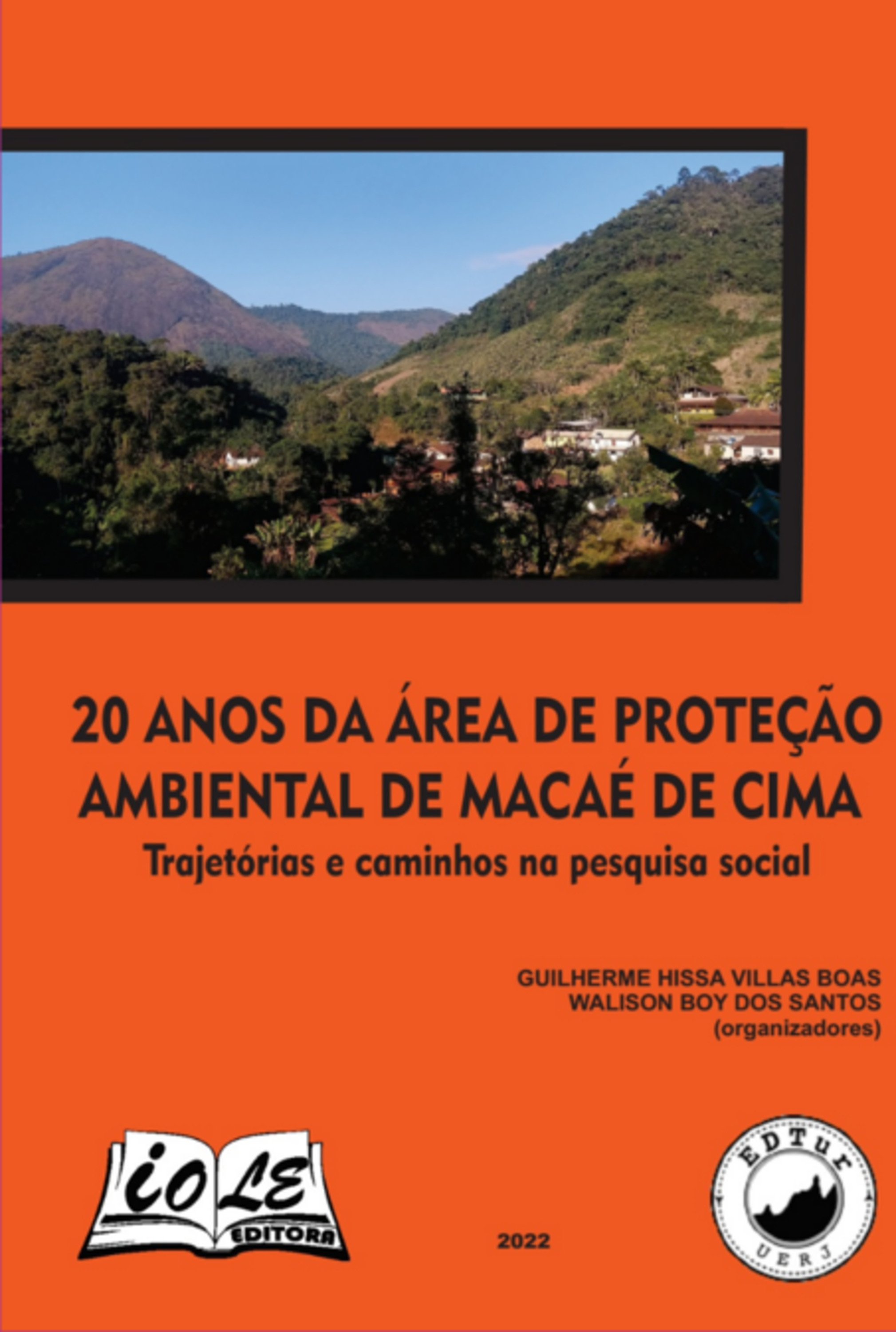 20 Anos Da Área De Proteção Ambiental De Macaé De Cima: Trajetórias E Caminhos Na Pesquisa Social