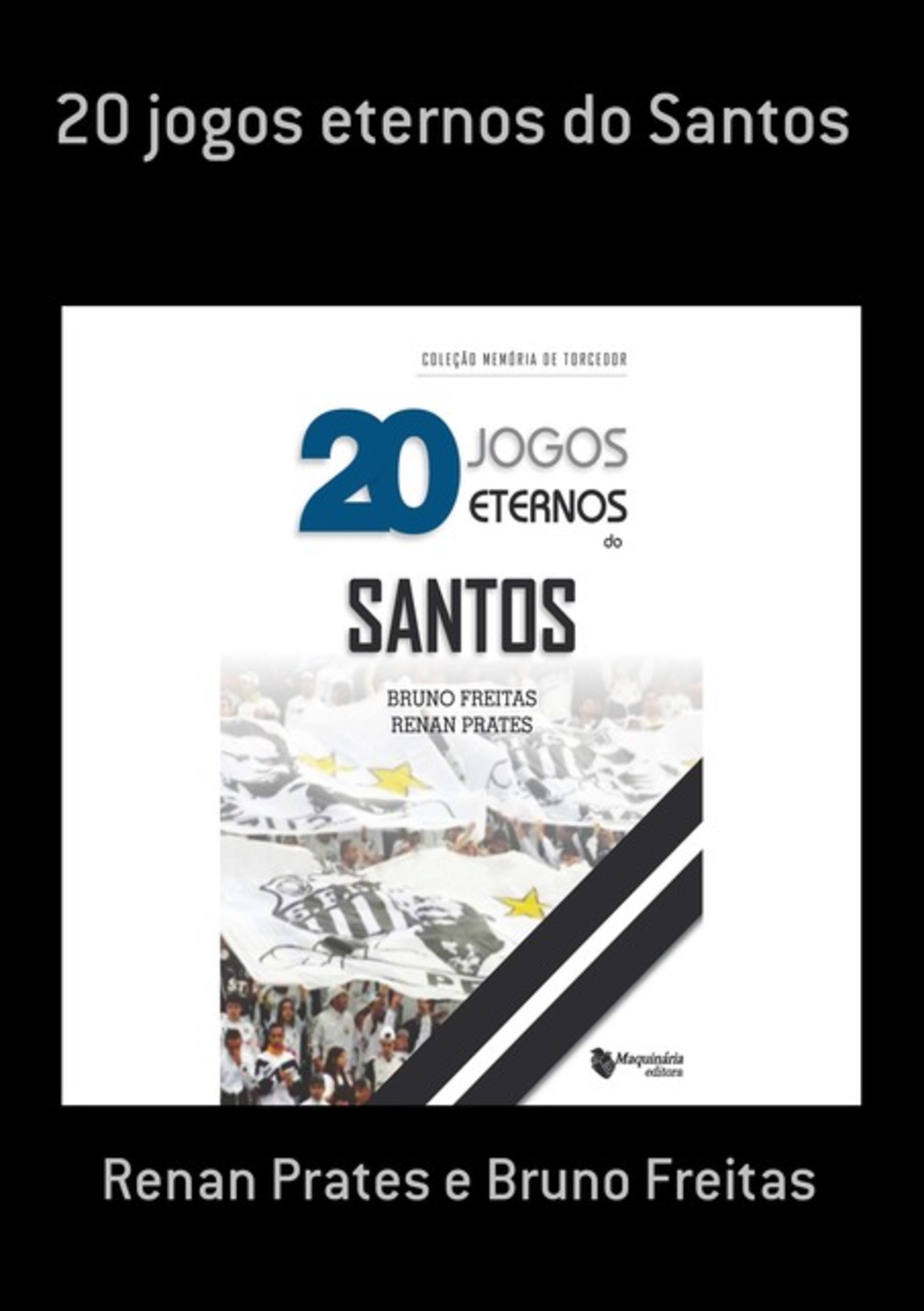 20 Jogos Eternos Do Santos