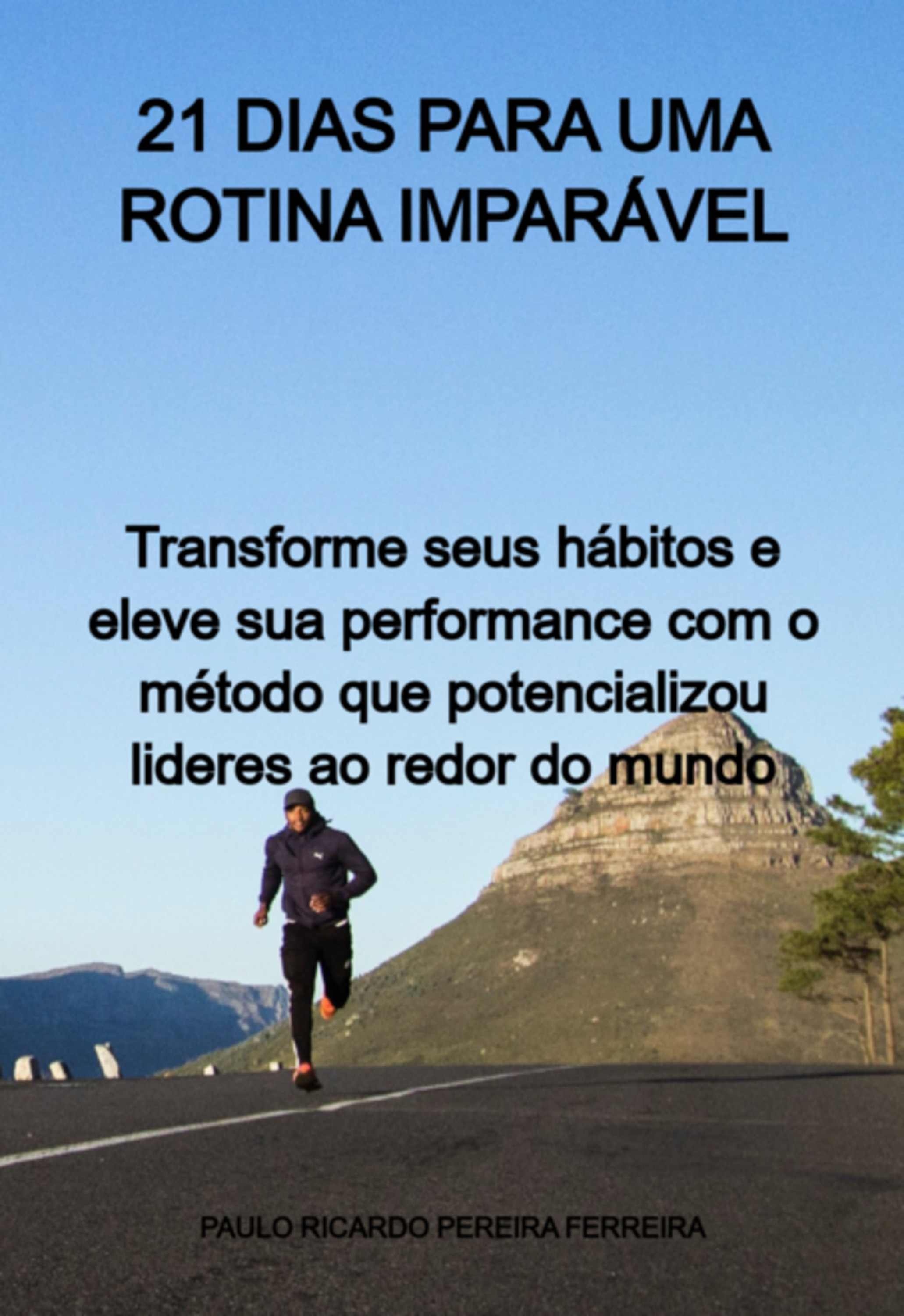 21 Dias Para Uma Rotina Imparável