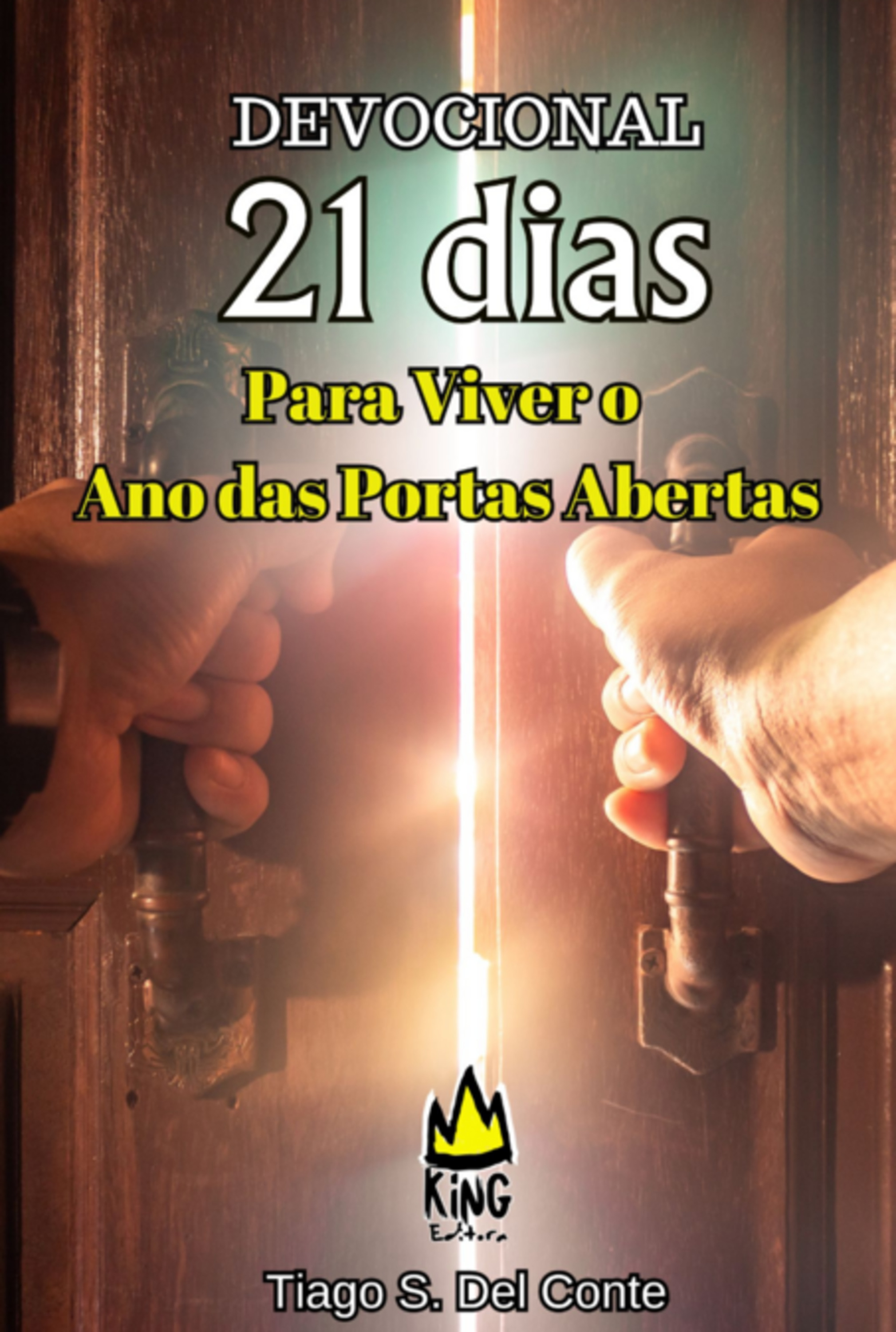 21 Dias Para Viver O Ano Das Portas Abertas