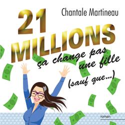 21 millions ça change pas une fille (sauf que...)