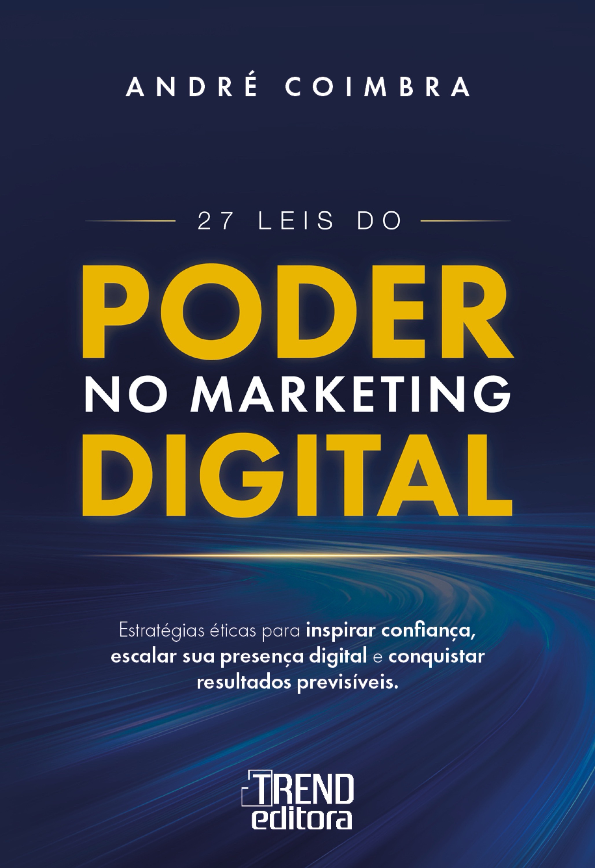 27 Leis do Poder no Marketing Digital