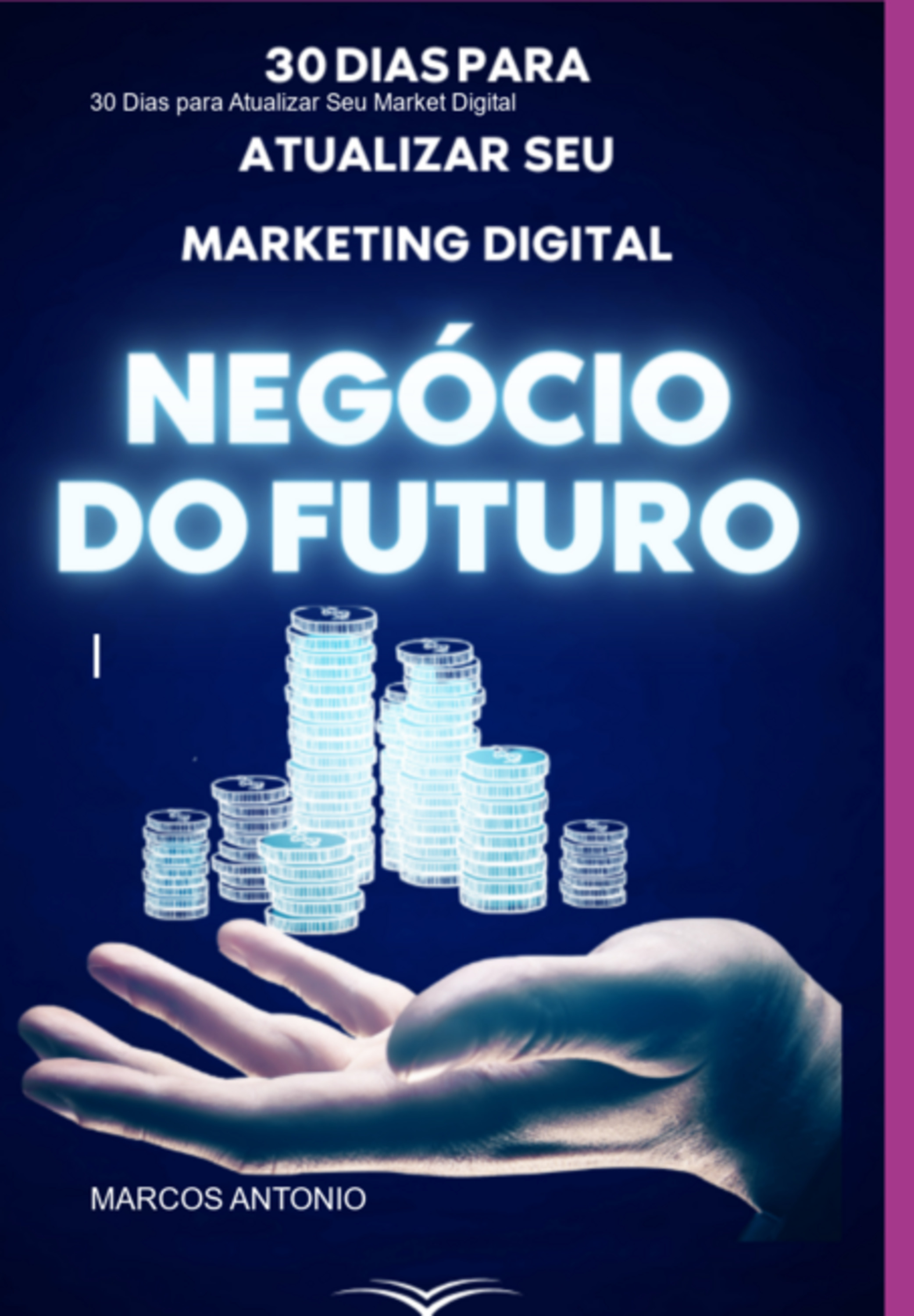 30 Dias Para Atualizar Seu Marketing Digital