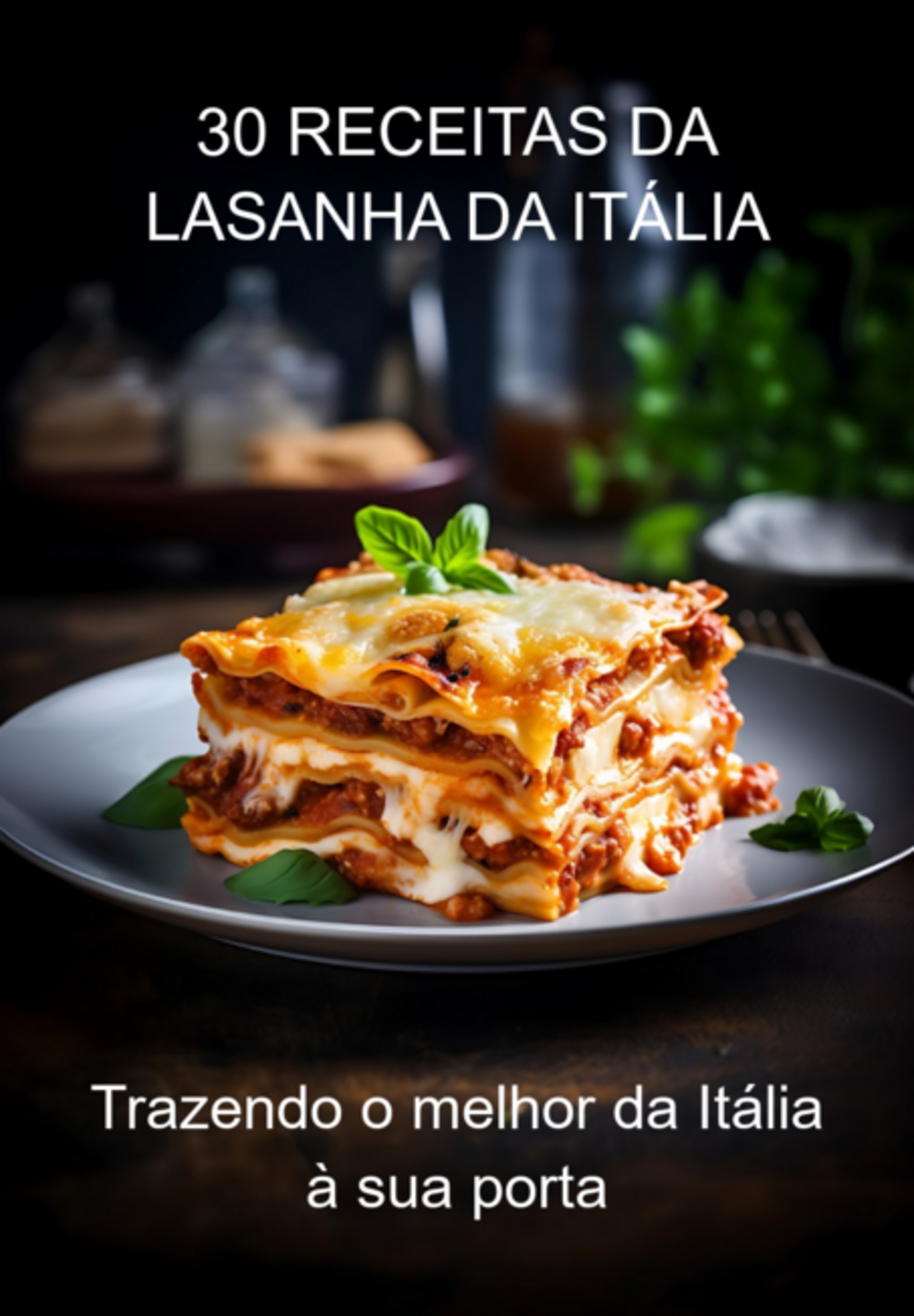 30 Receitas Da Lasanha Da Itália