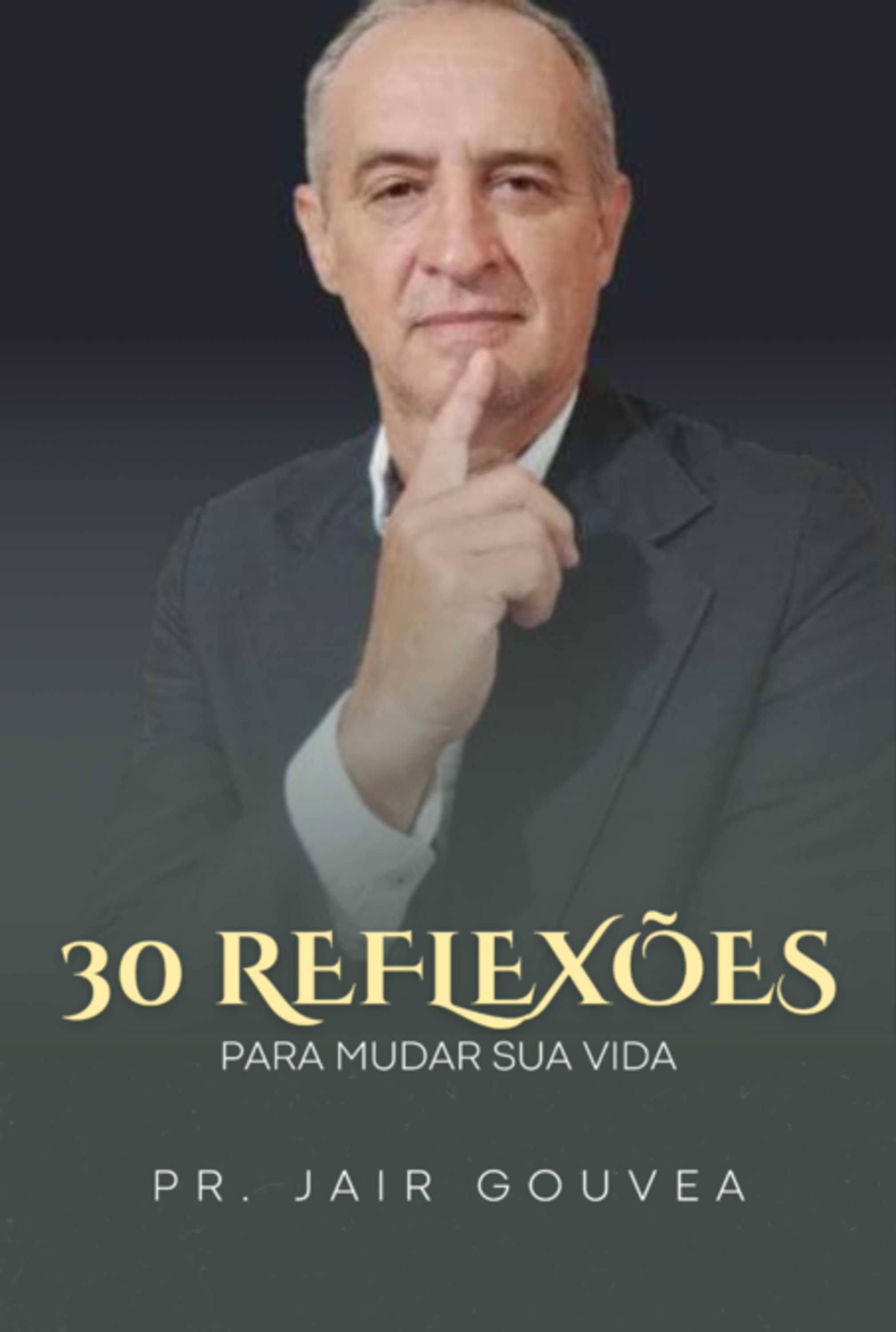 30 Reflexões Para Mudar Sua Vida