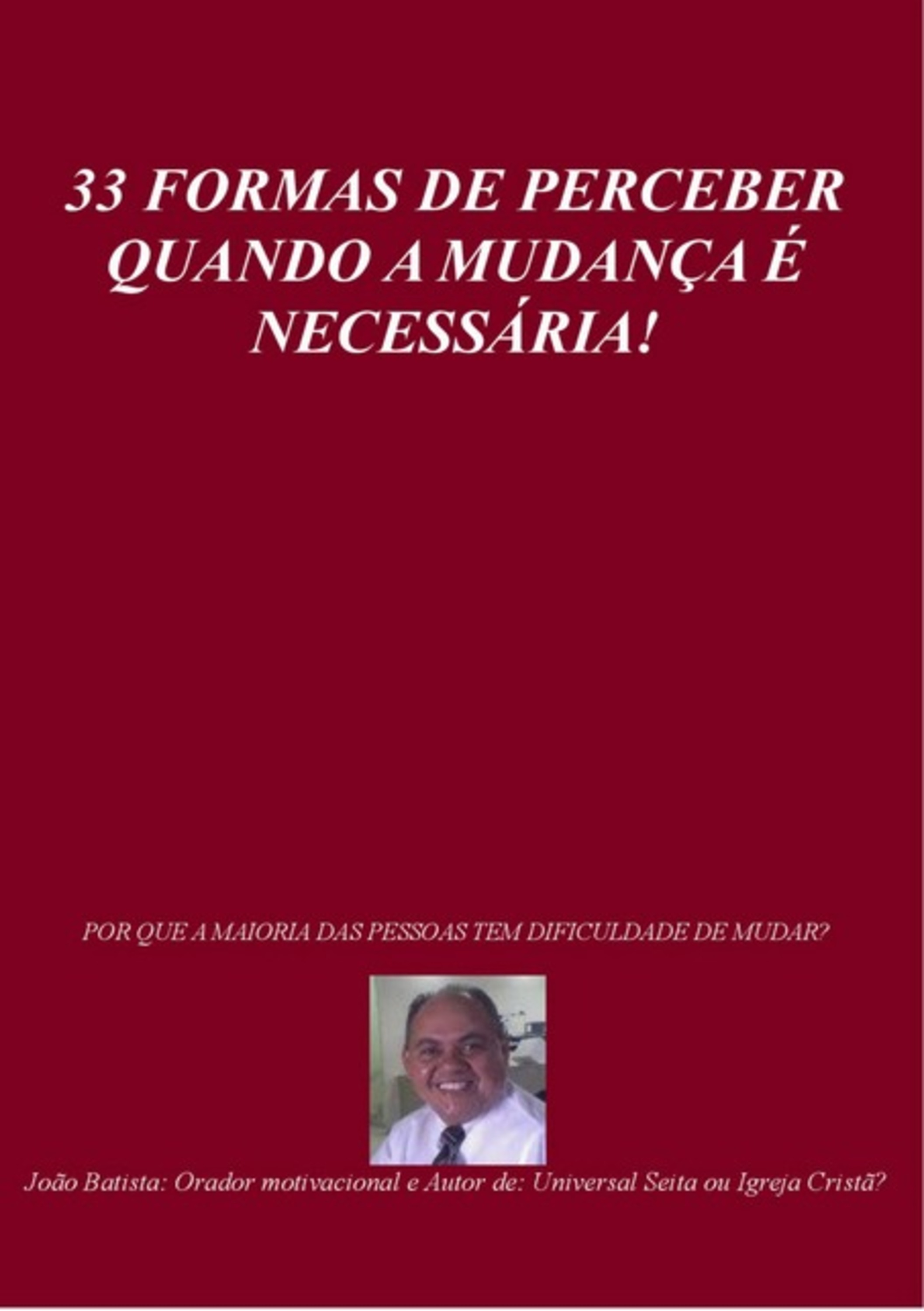 33 Formas De Perceber Quando A Mudança É Necessária