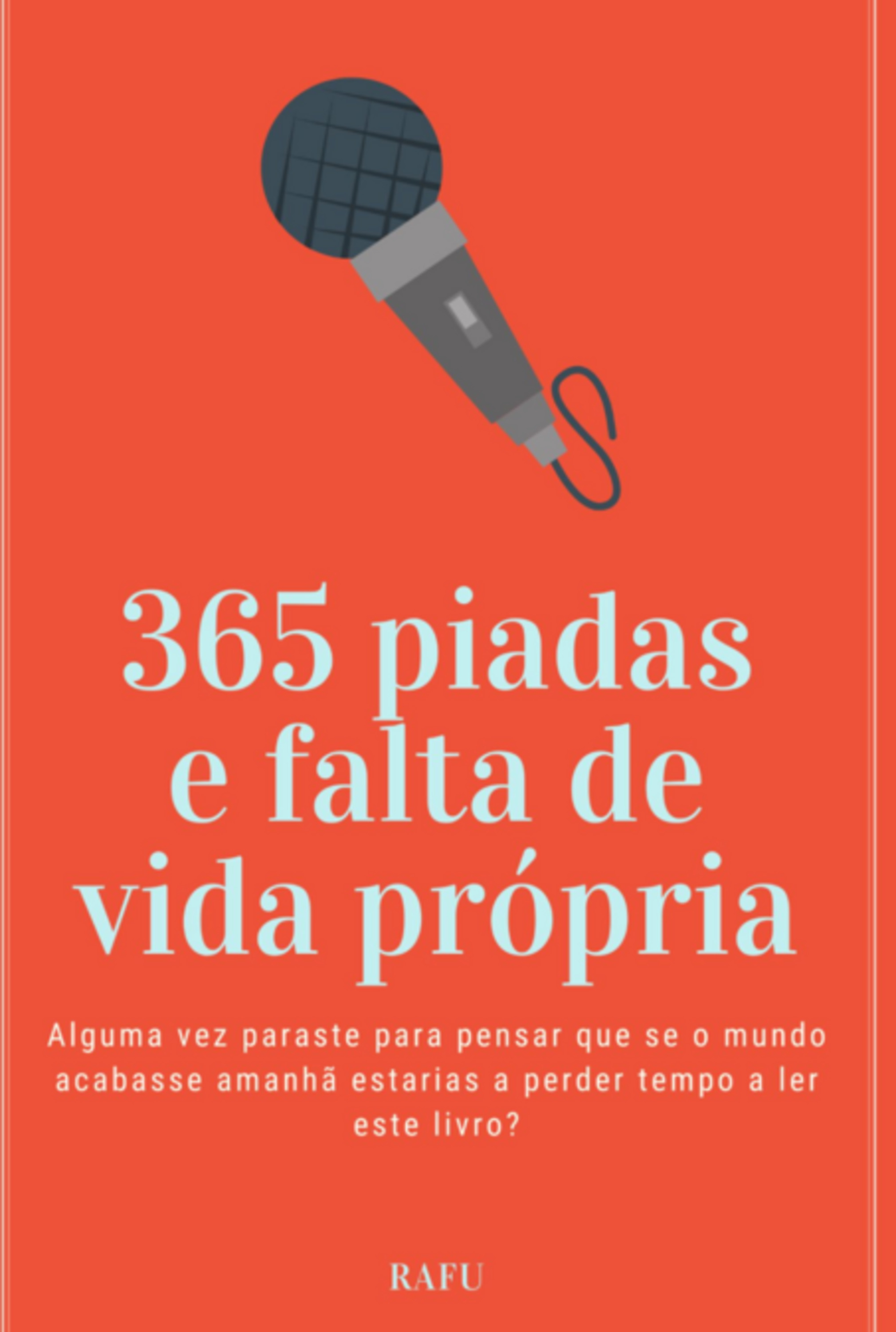 365 Piadas E Falta De Vida Própria