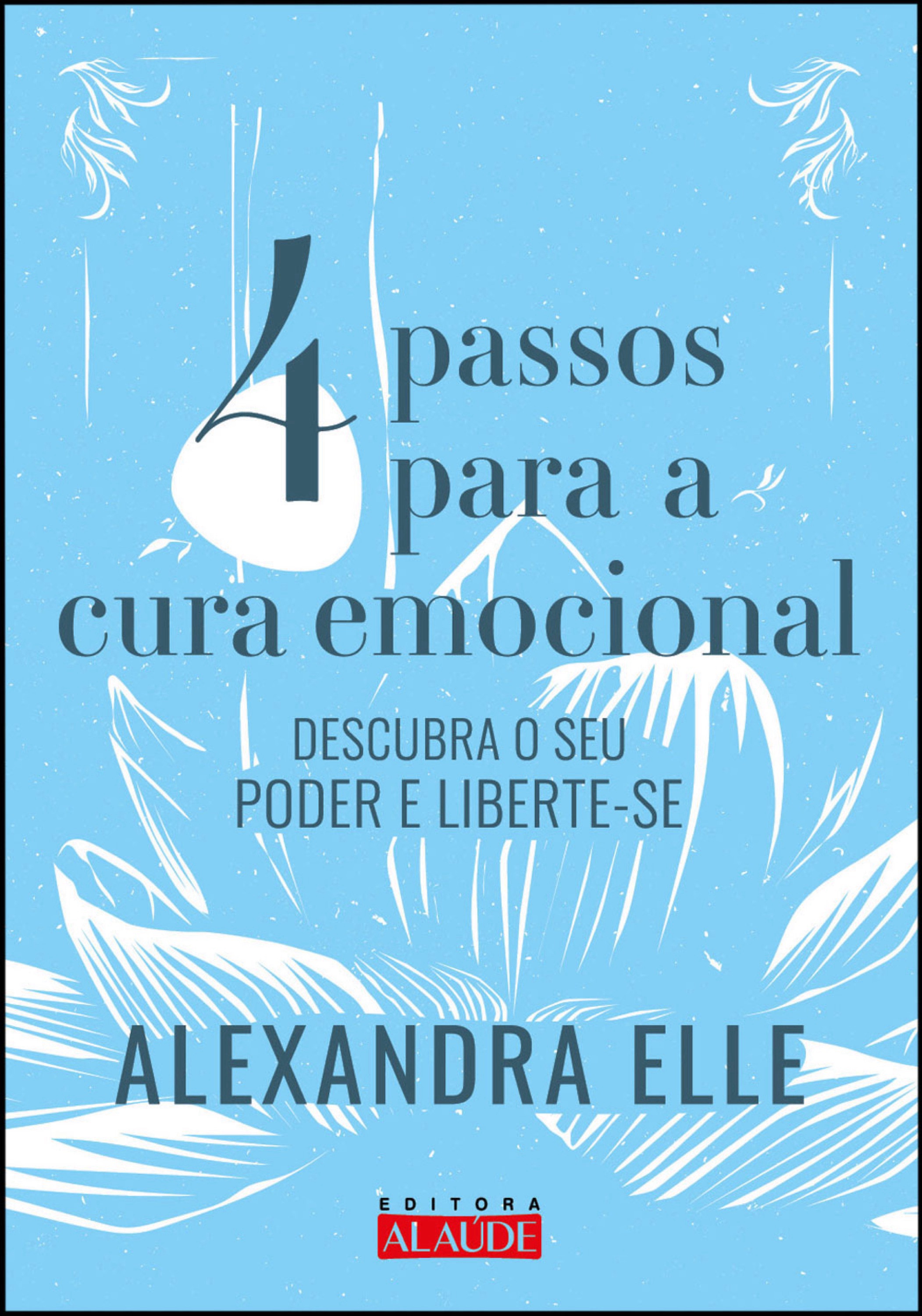 4 passos para cura emocional