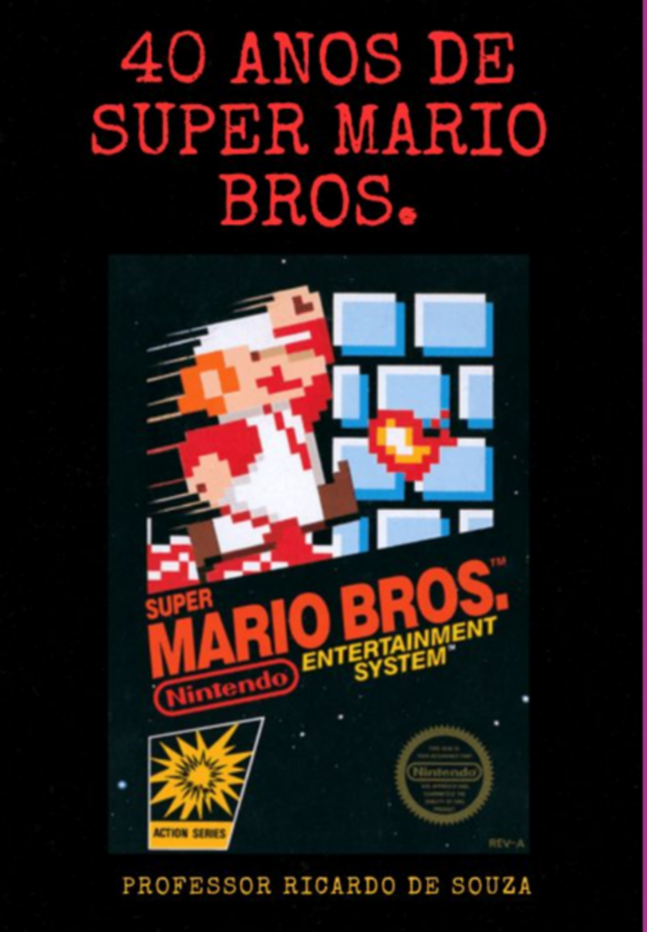 40 Anos De Super Mario Bros.