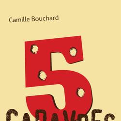 5 cadavres