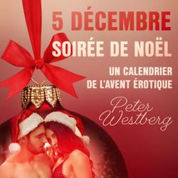 5 décembre : Soirée de Noël – Un calendrier de l'Avent érotique