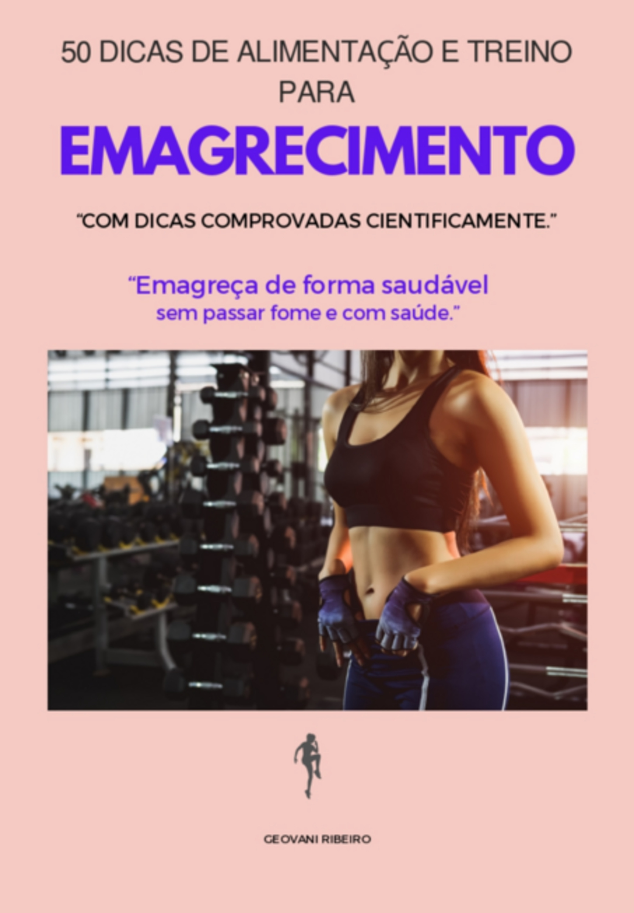 50 Dicas De Alimentação E Treino Para Emagrecimento