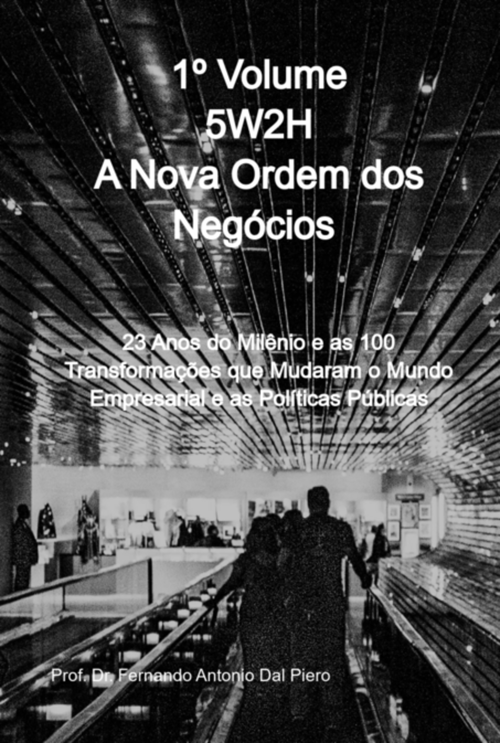 5w2h A Nova Ordem Dos Negócios 1º Volume