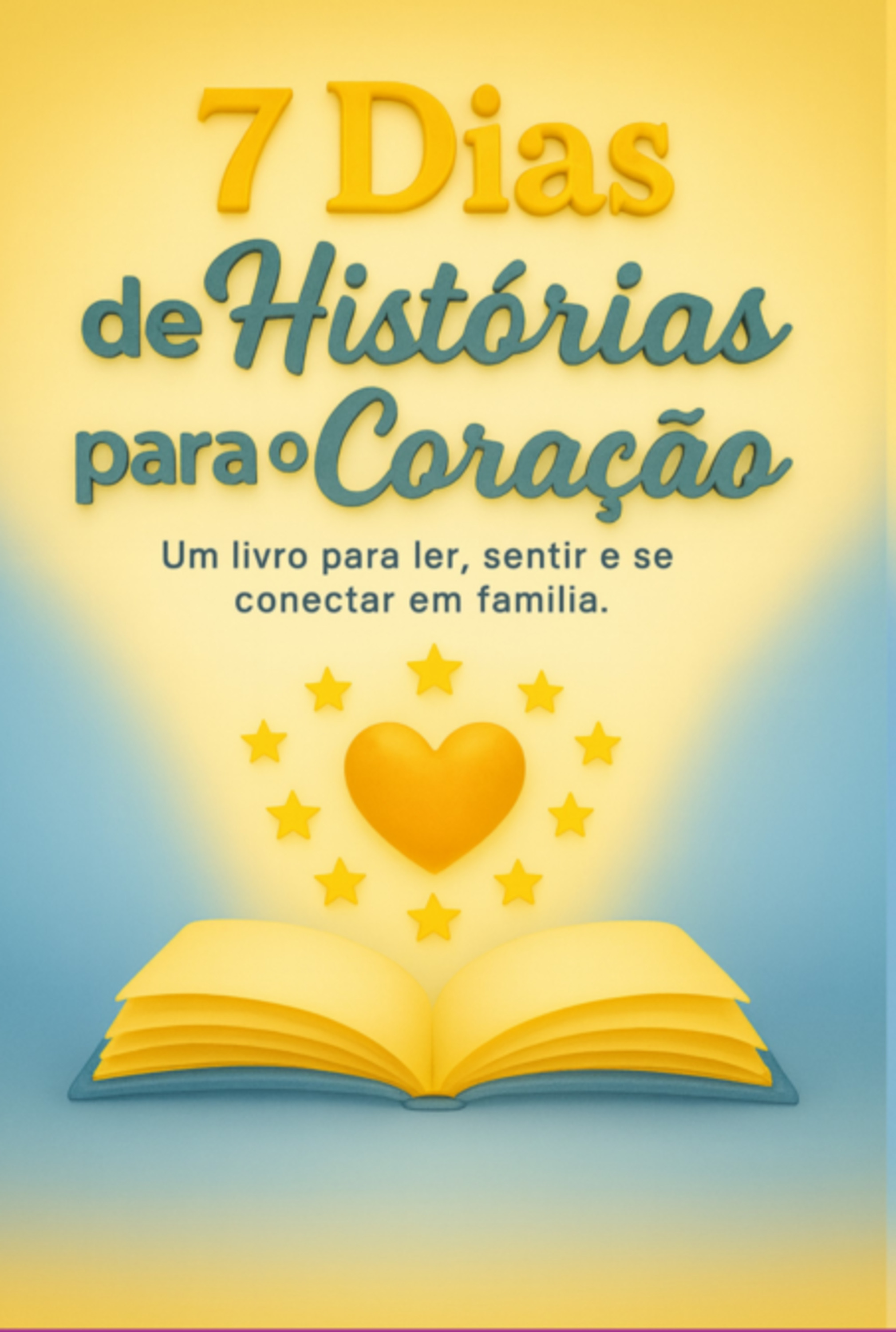 7 Dias De Histórias Para O Coração