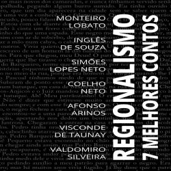 7 melhores contos - Regionalismo