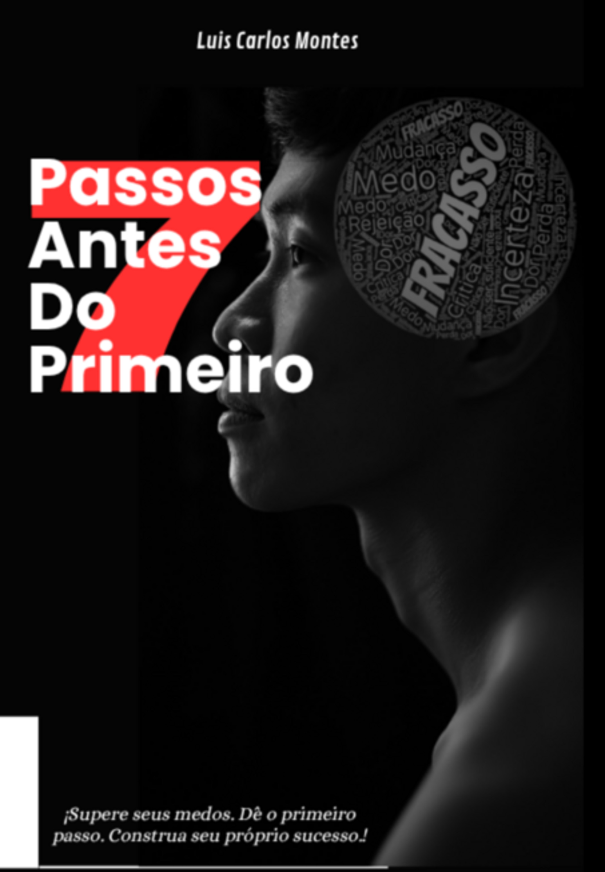 7 Passos Antes Do Primeiro