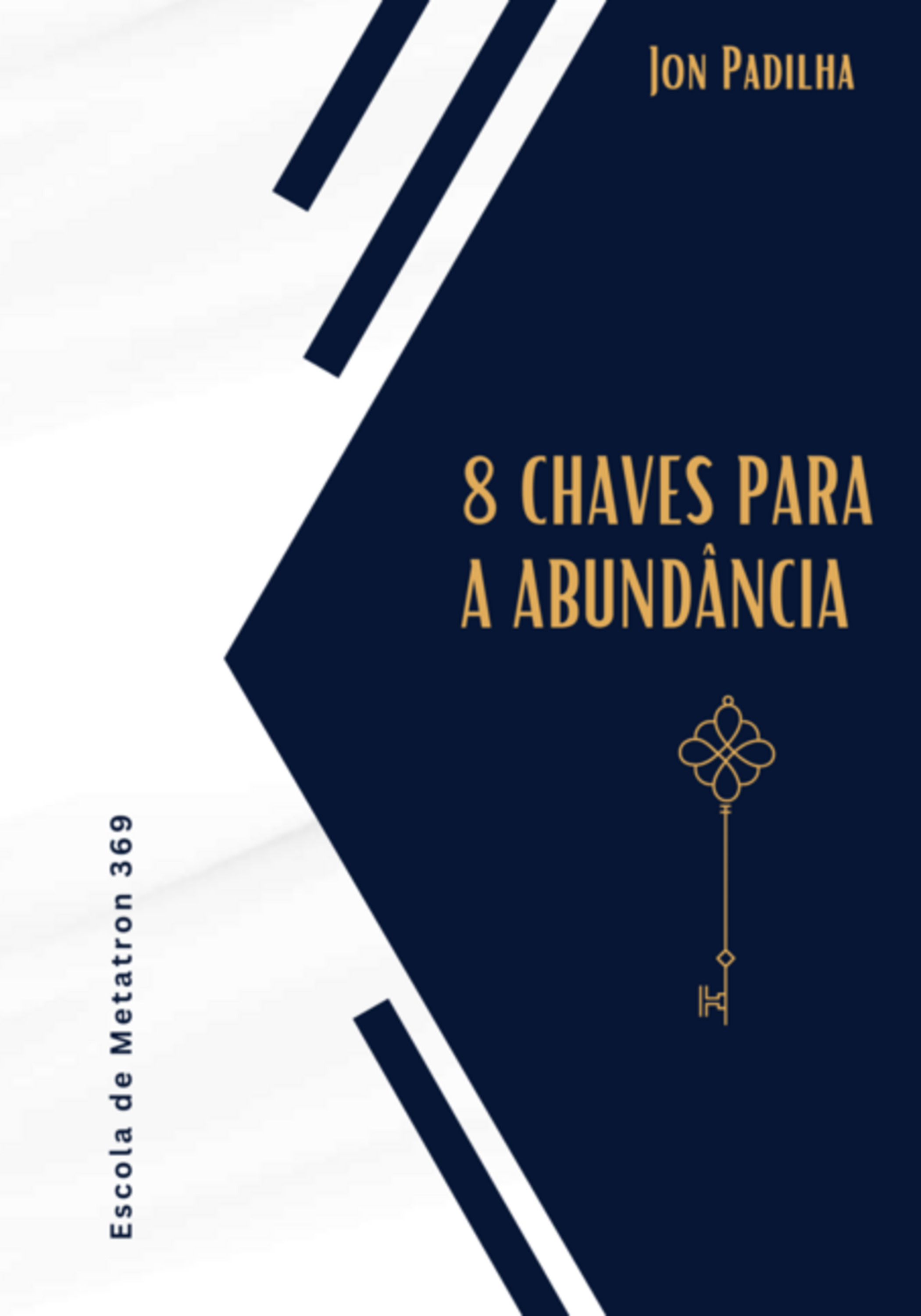 8 Chaves Para Abundância