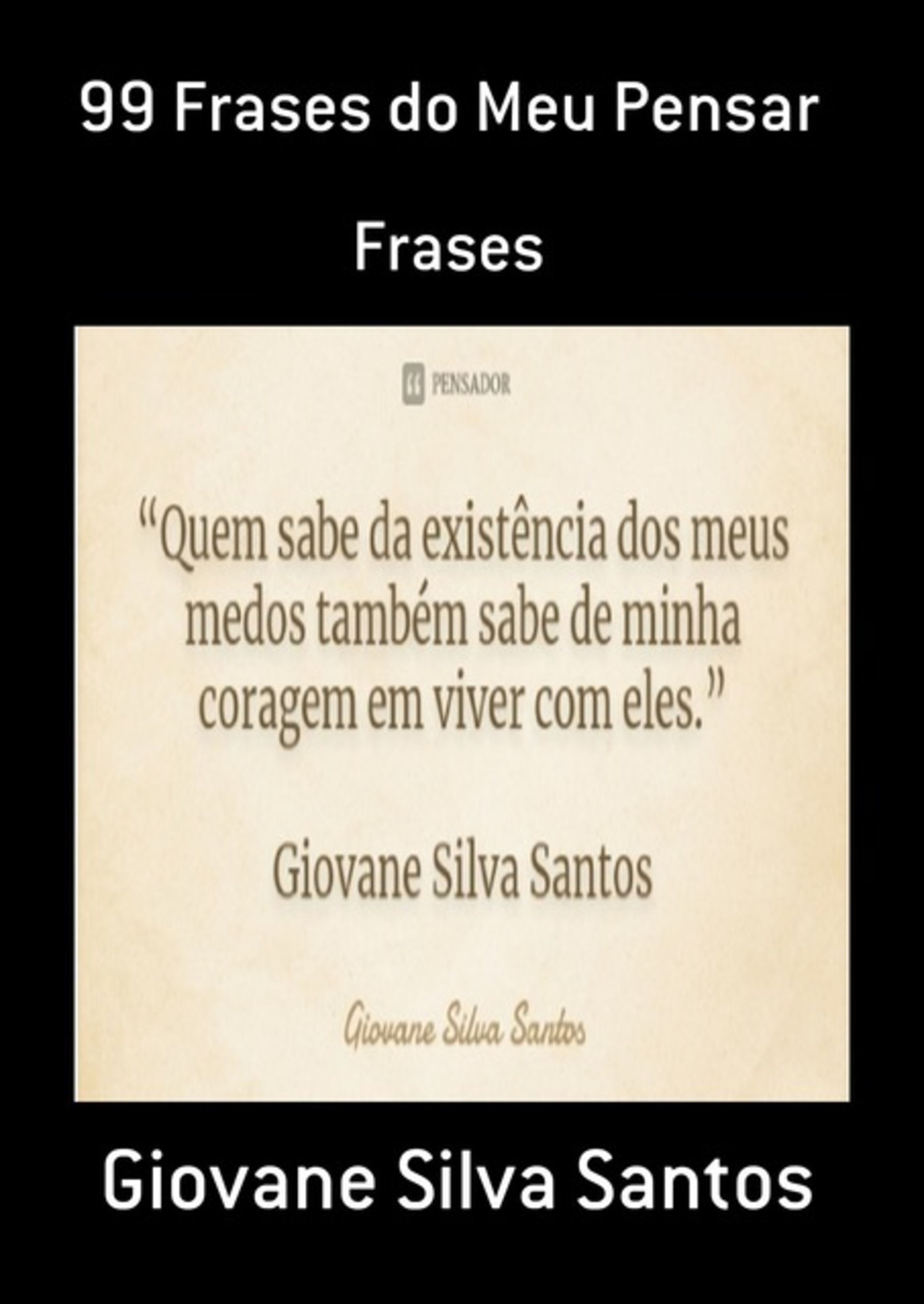 99 Frases Do Meu Pensar