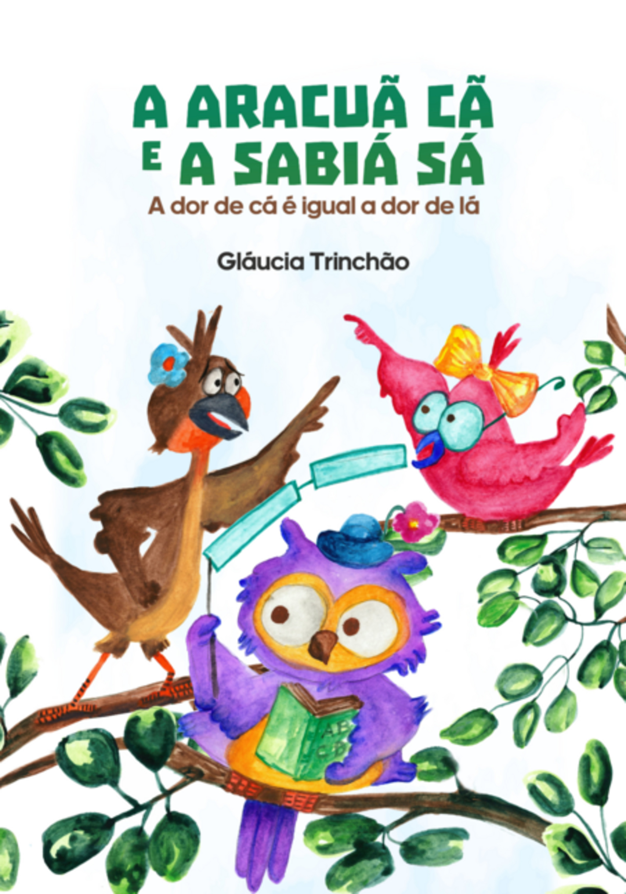 A Aracuã Cã E A Sabiá Sá