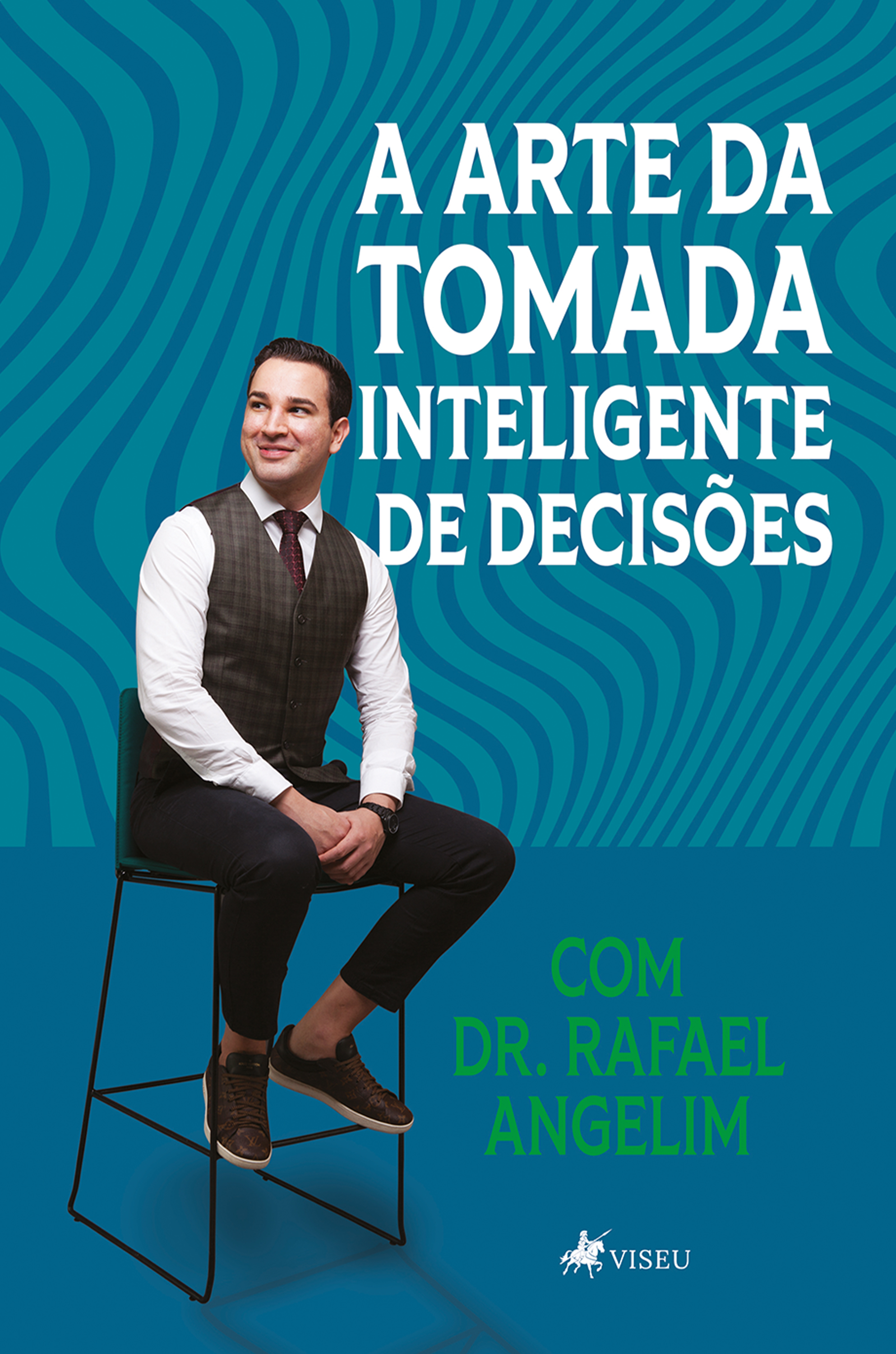 A Arte da Tomada Inteligente de Decisões