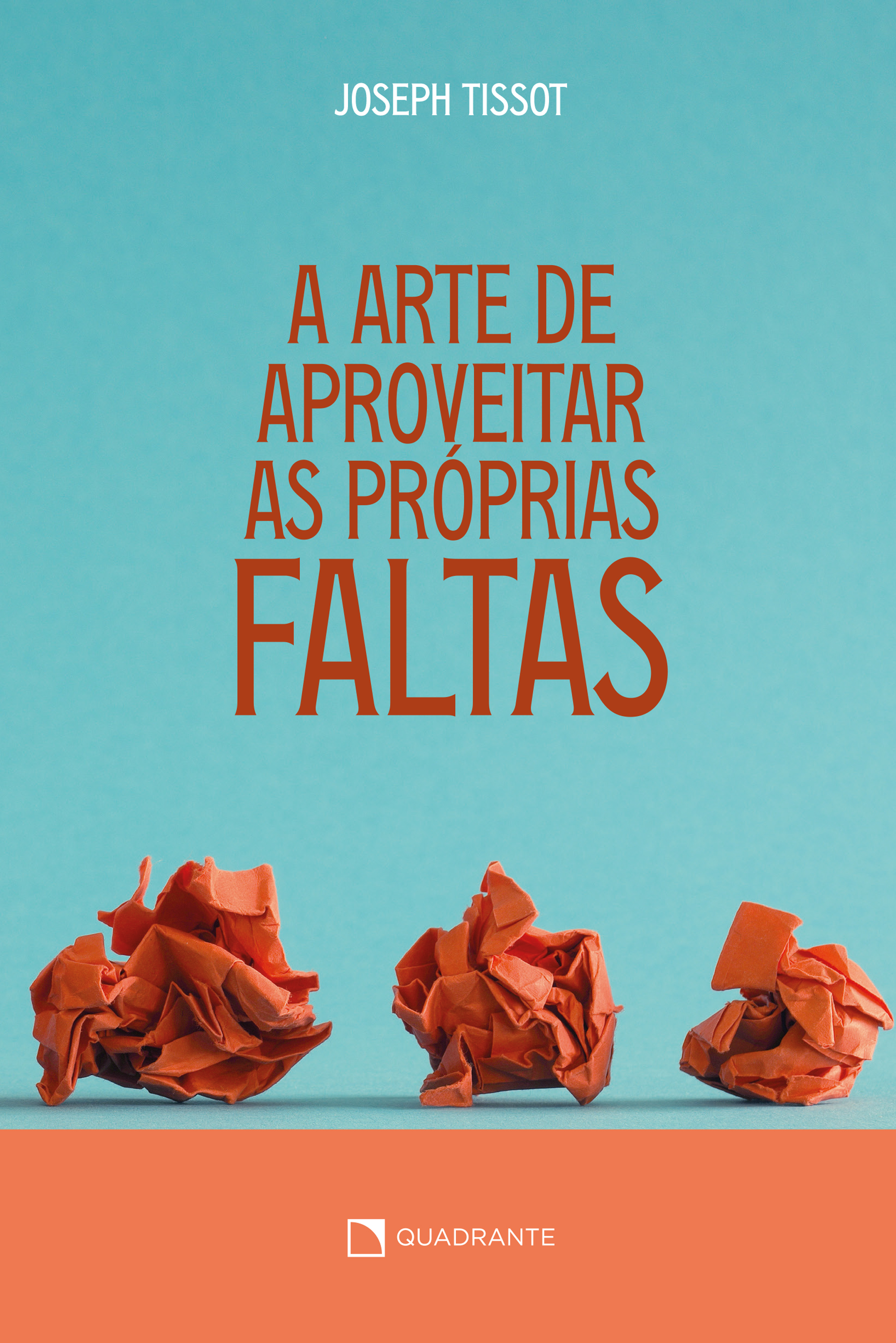 A arte de aproveitar as próprias faltas
