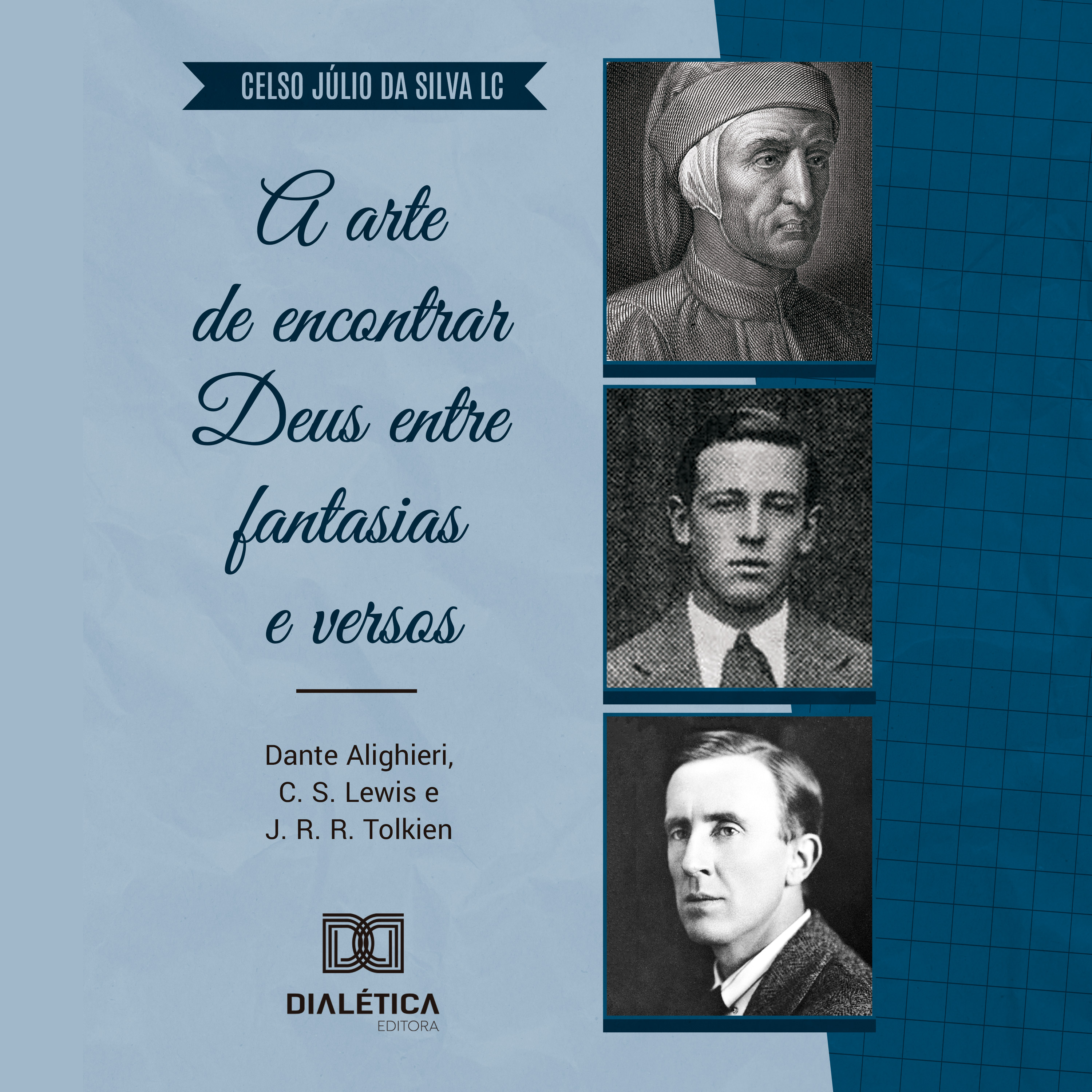 A arte de encontrar Deus entre fantasias e versos