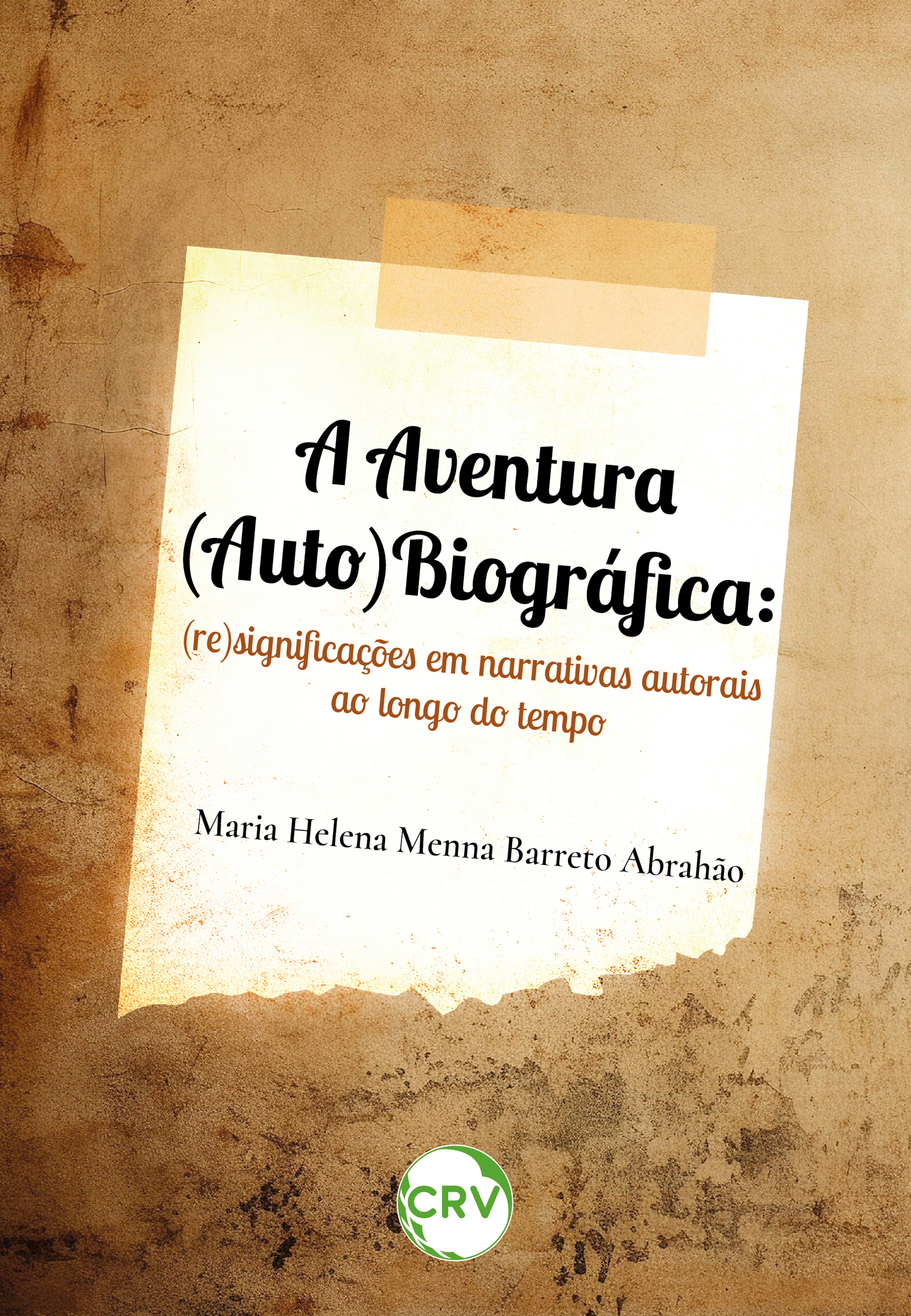 A aventura (auto)biográfica