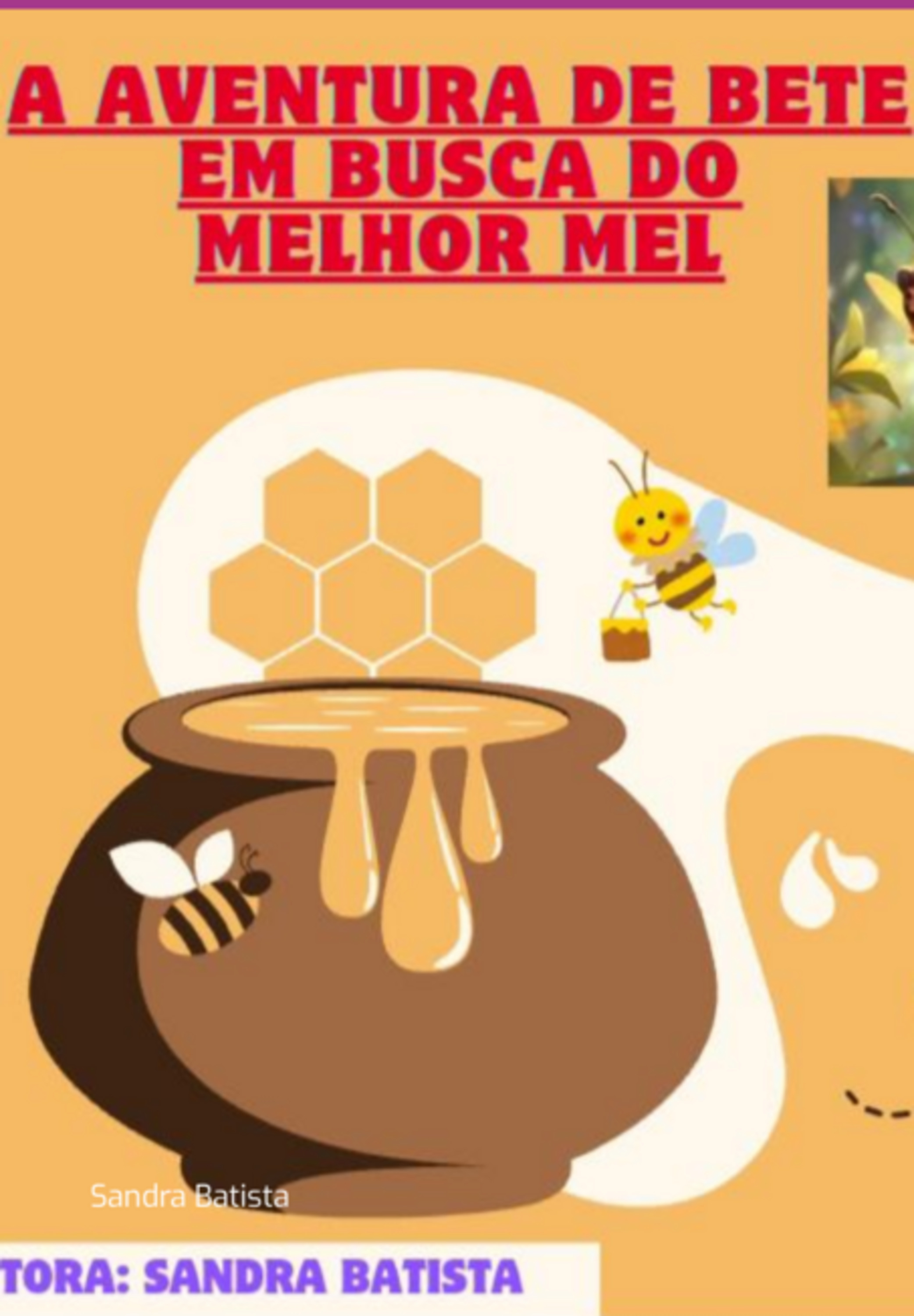 A Aventura De Bete Em Busca Do Melhor Mel