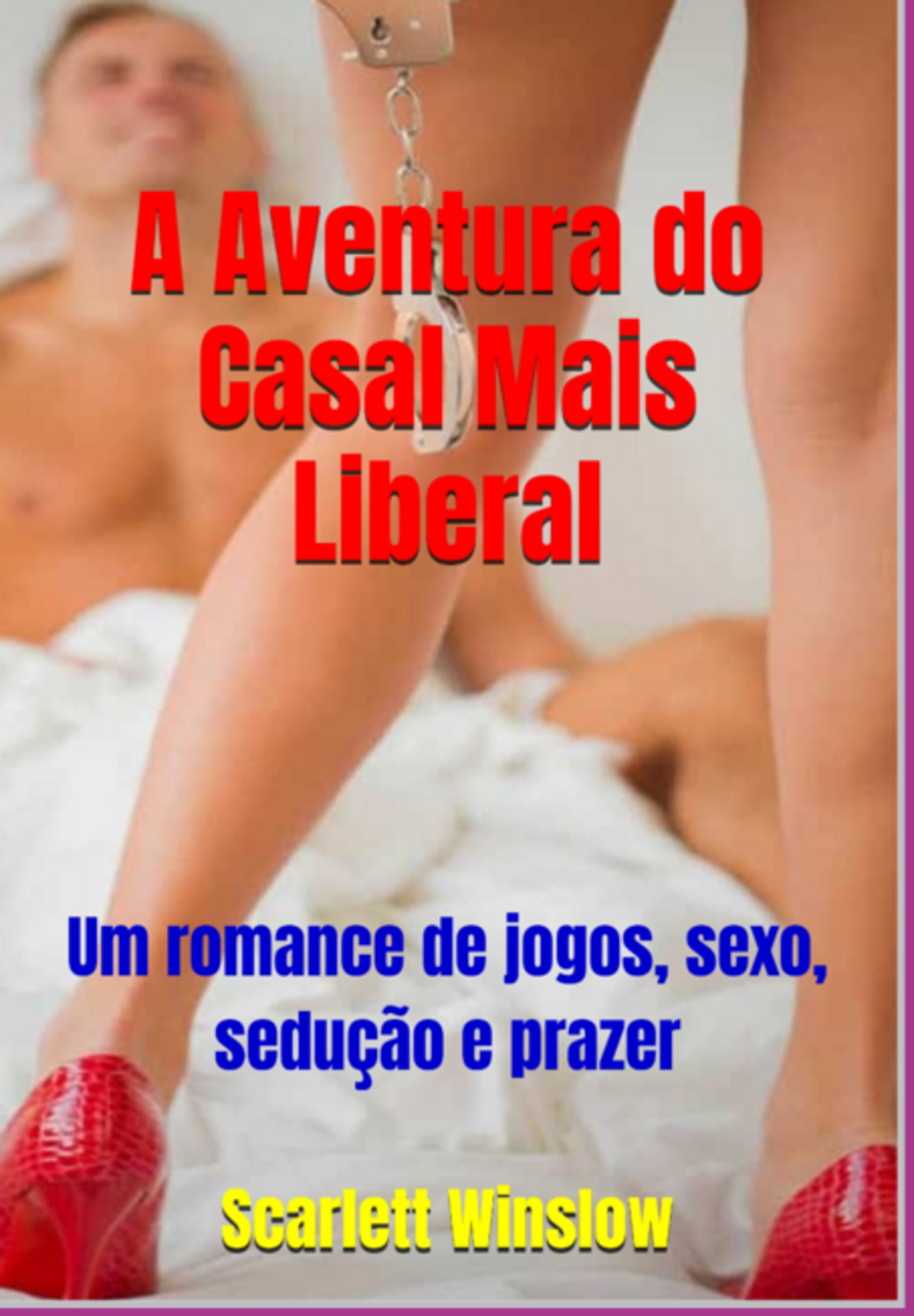 A Aventura Do Casal Mais Liberal
