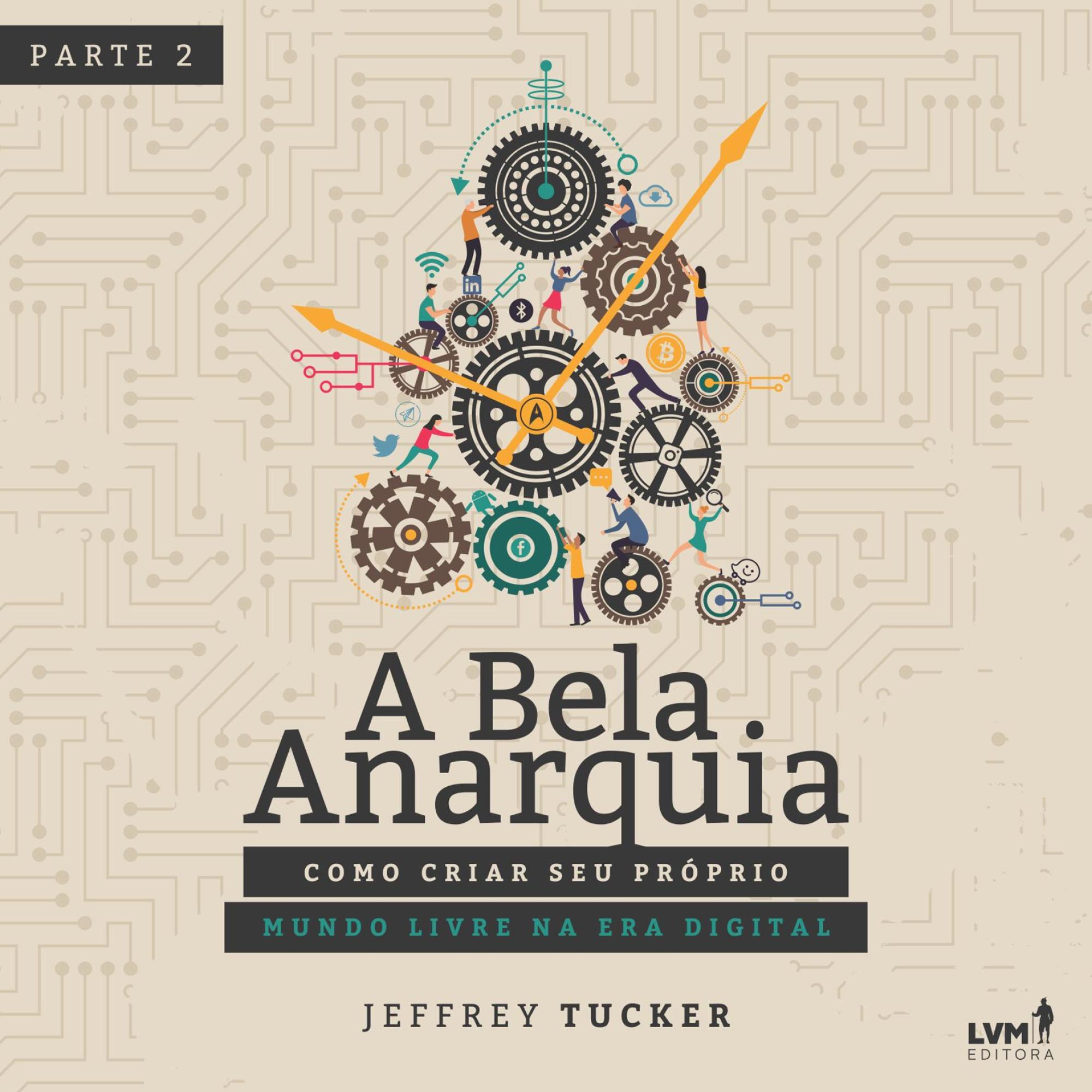 A bela anarquia - Parte 2