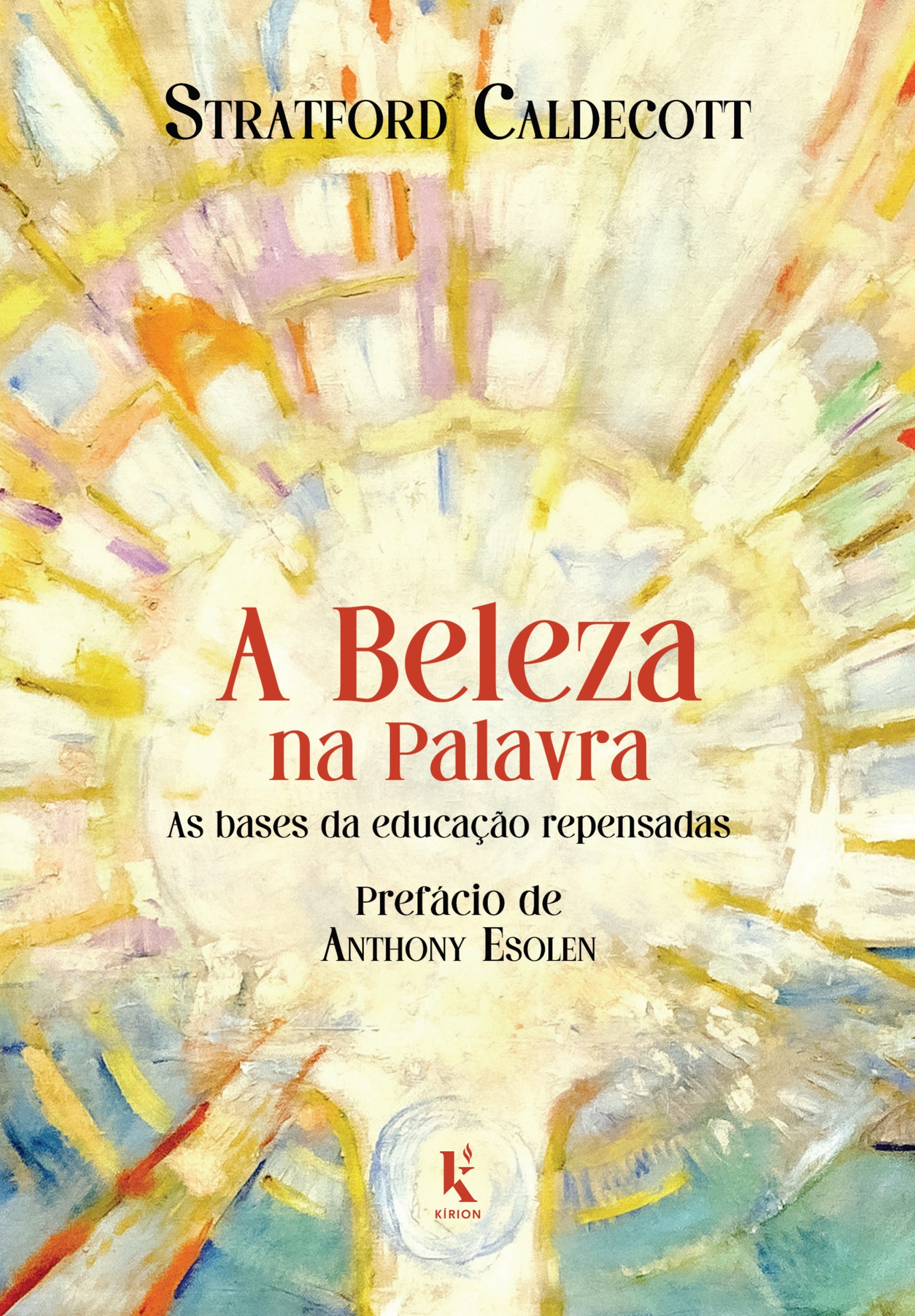 A Beleza na Palavra: As bases da educação repensadas