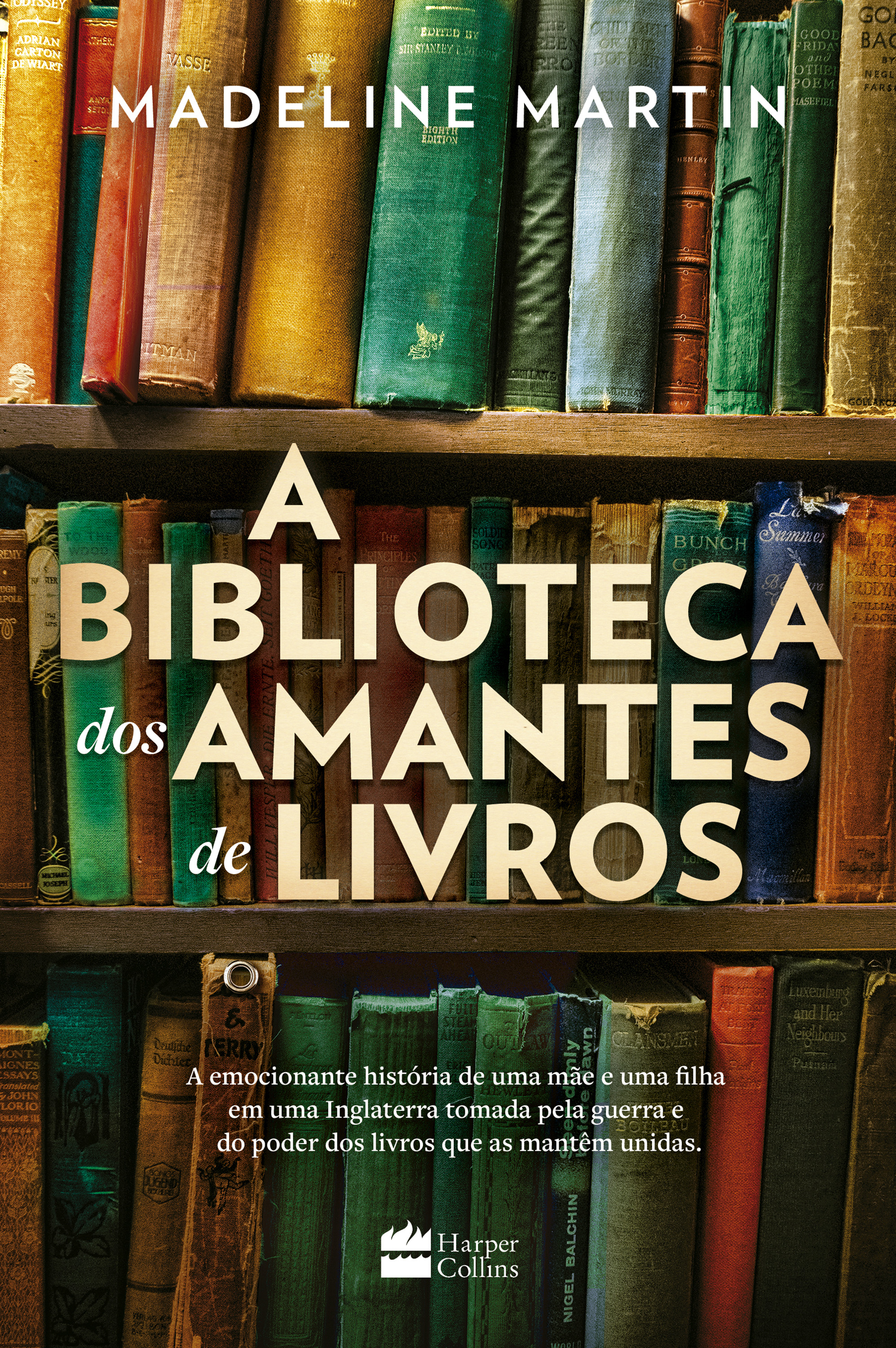A biblioteca dos amantes de livros – Uma ficção histórica sobre o poder da leitura durante a Segunda Guerra Mundial