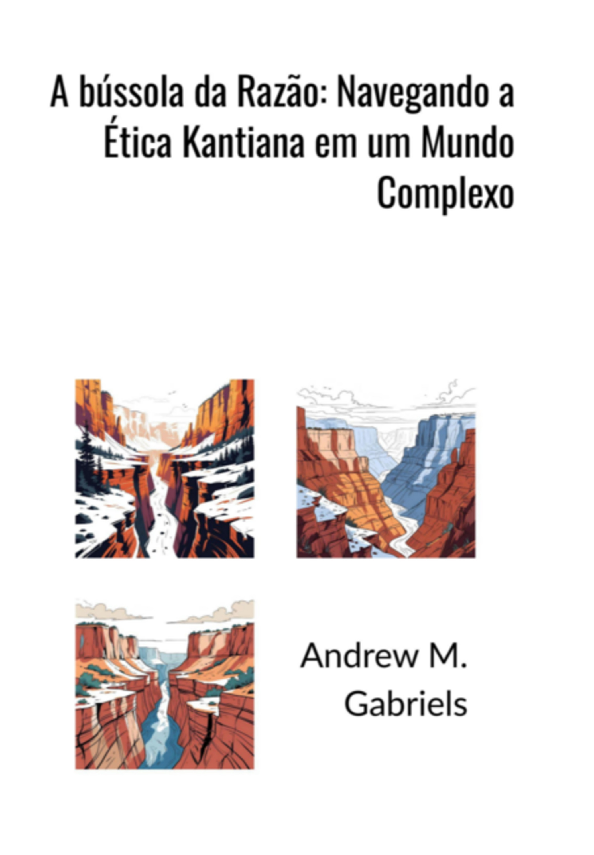A Bússola Da Razão: Navegando A Ética Kantiana Em Um Mundo Complexo