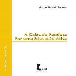 A Caixa de Pandora: Por Uma Educação Ativa
