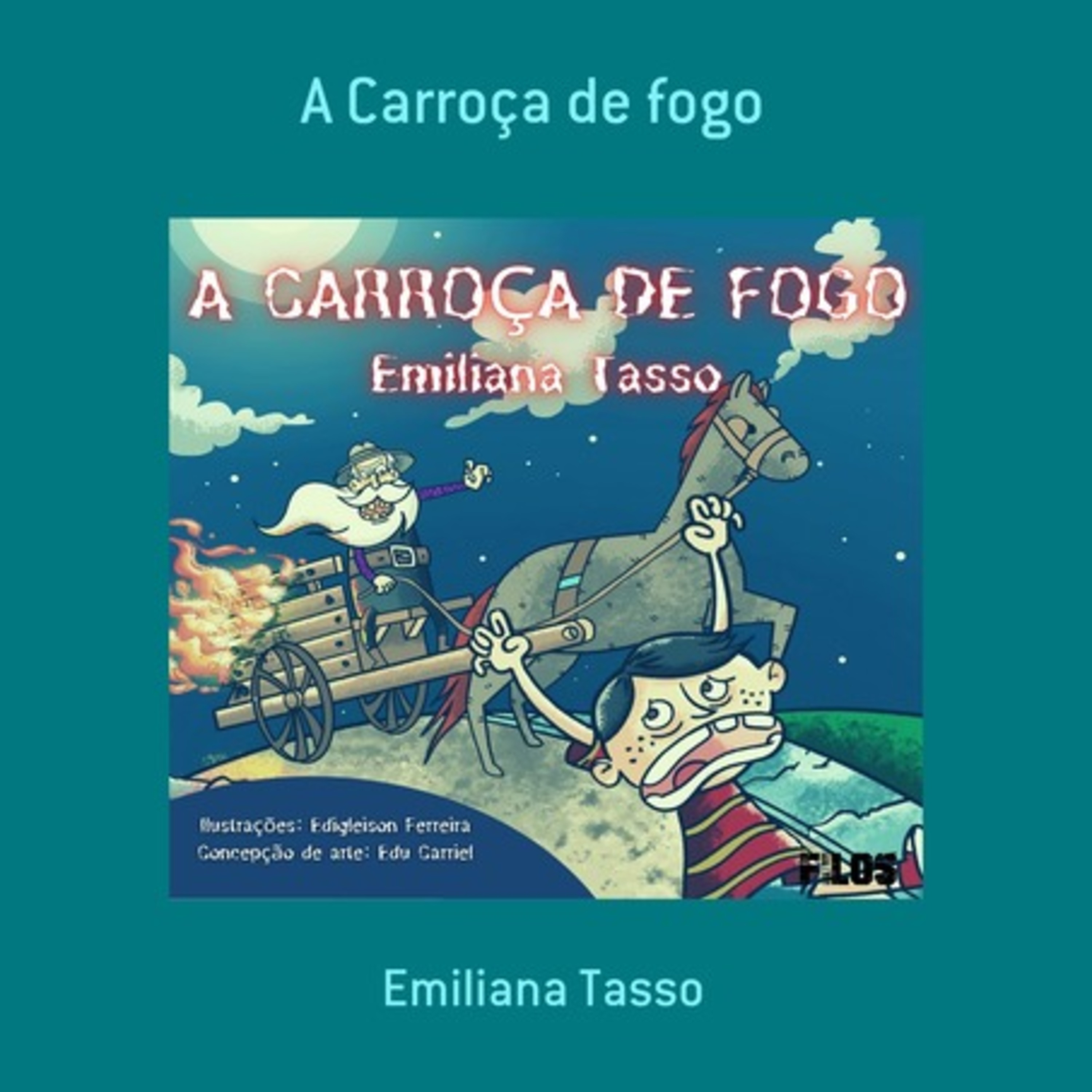 A Carroça De Fogo