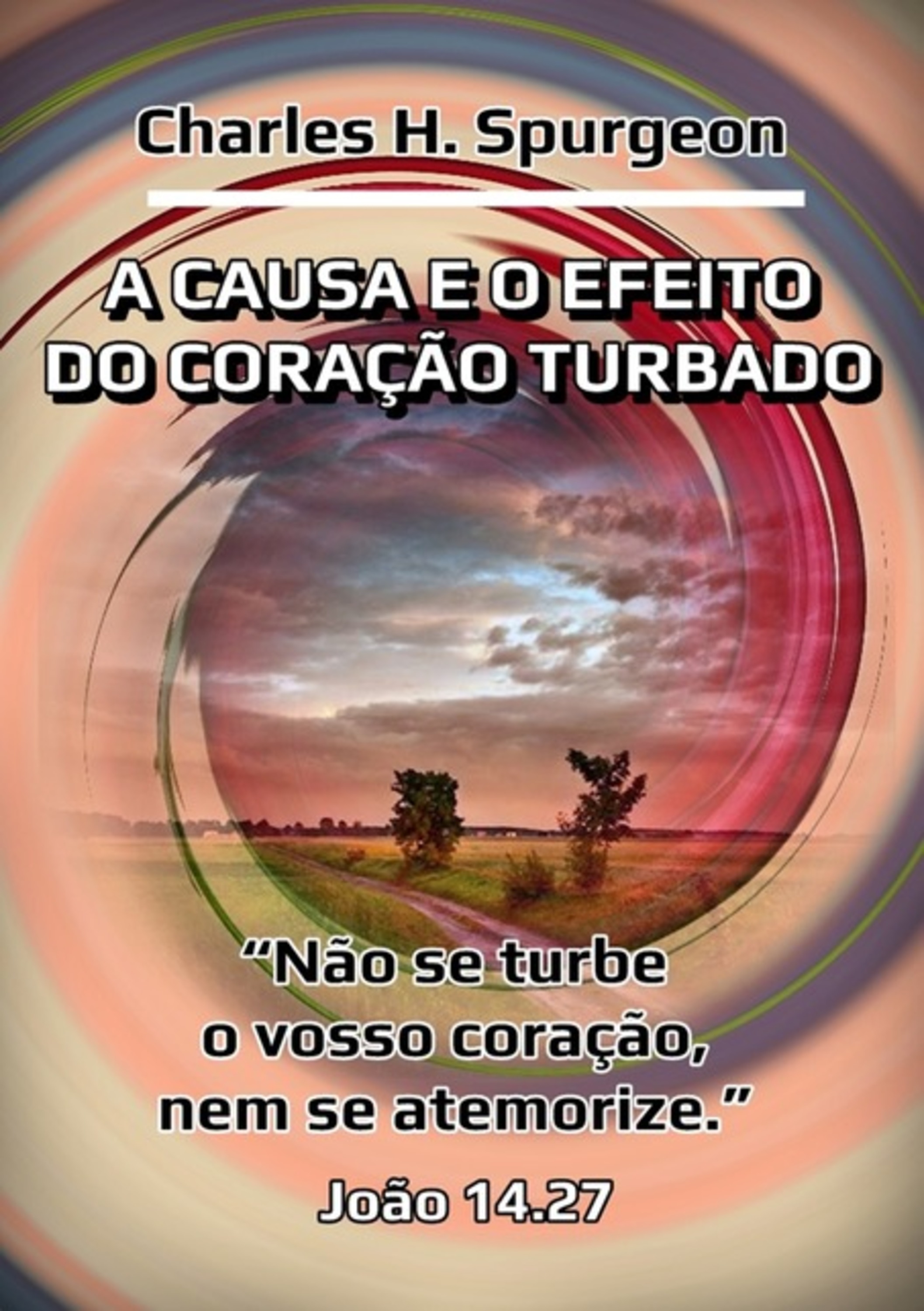 A Causa E O Efeito Do Coração Turbado